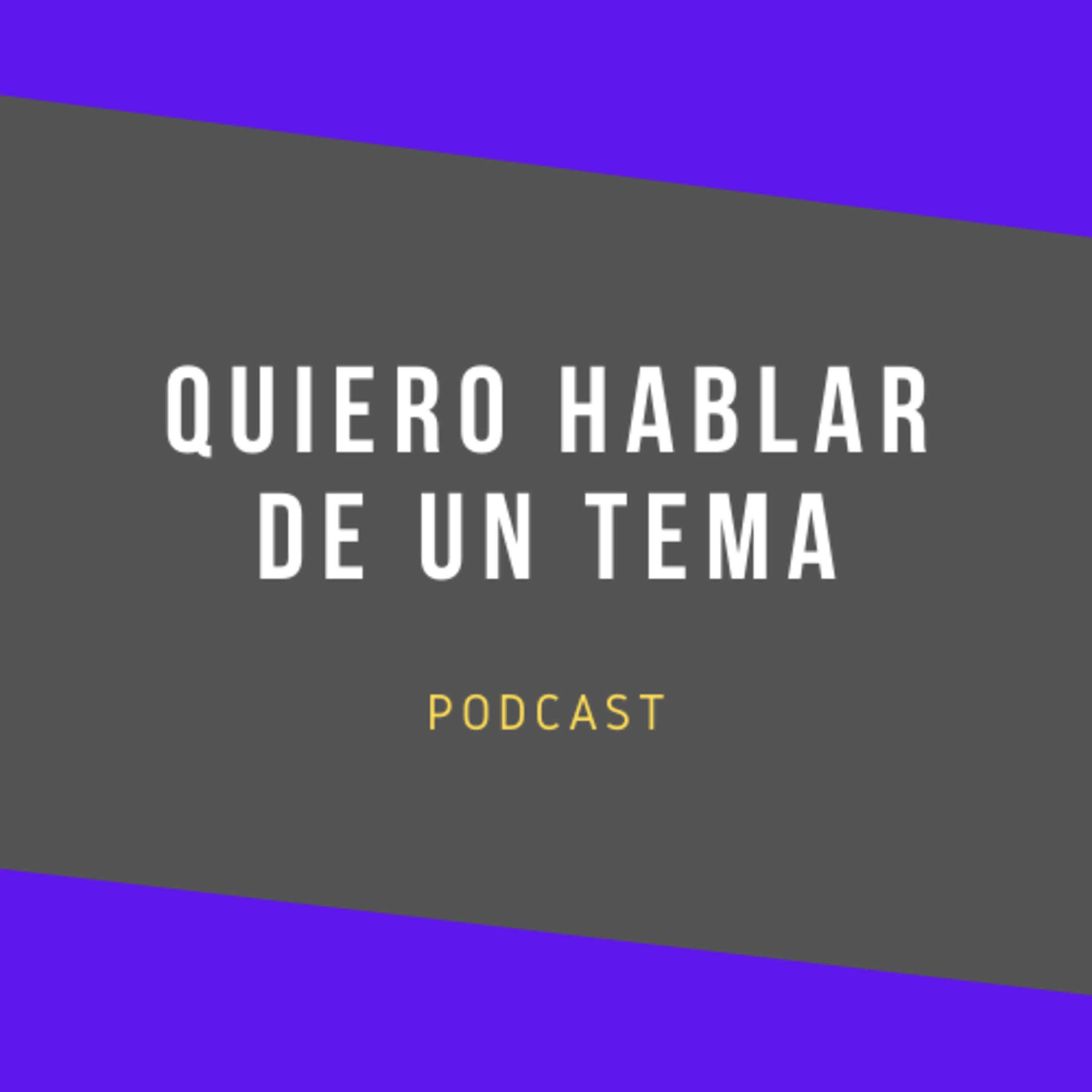 Quiero Hablar de un Tema