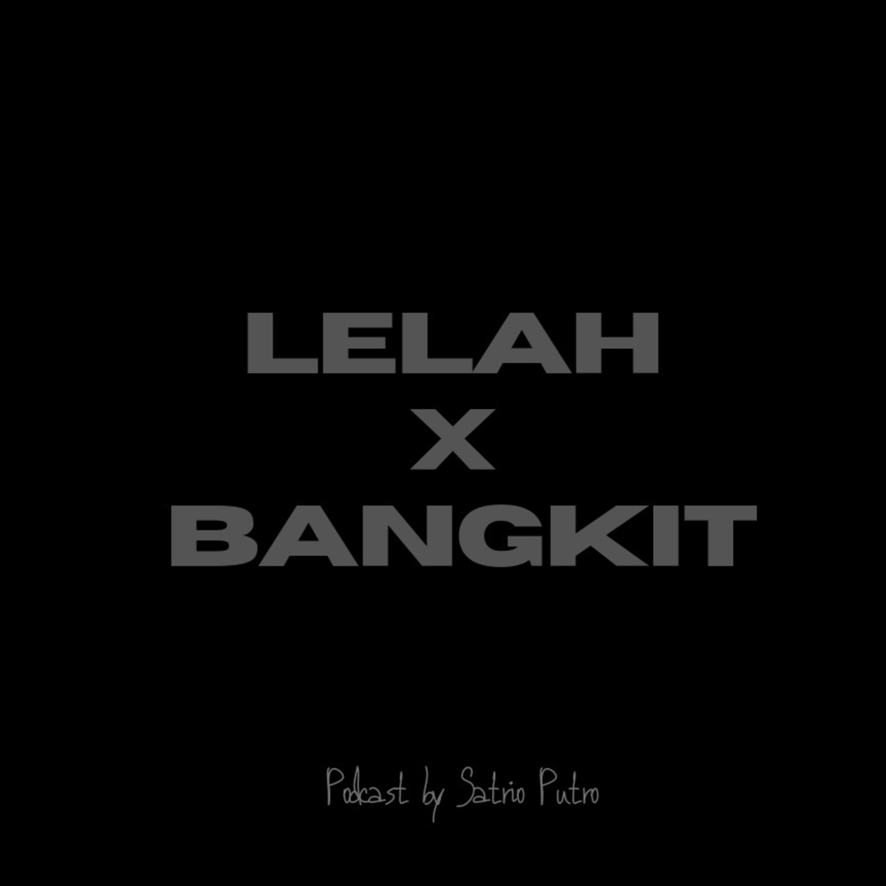 Lelah x Bangkit episode artwork