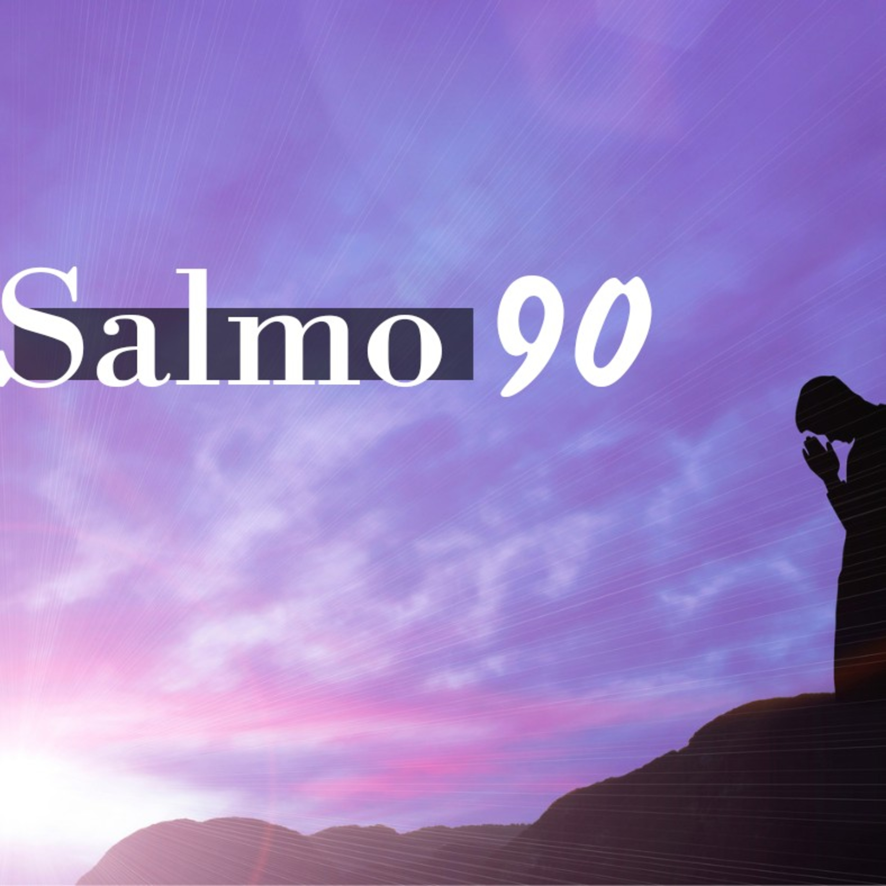 Salmo 90- Lectura Del Libro De Los Salmos episode artwork