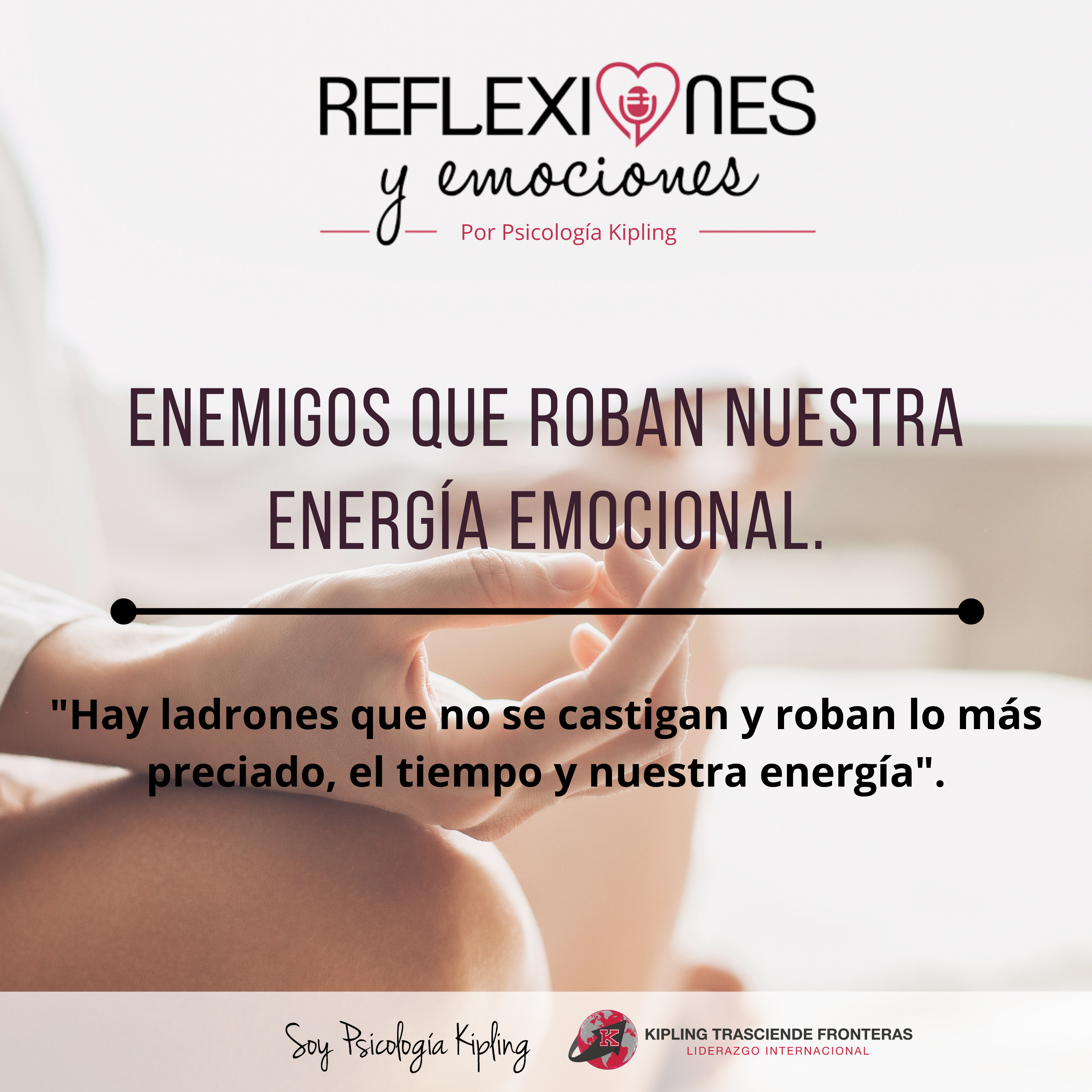 Reflexiones y emociones por psicología Kipling Morelia.