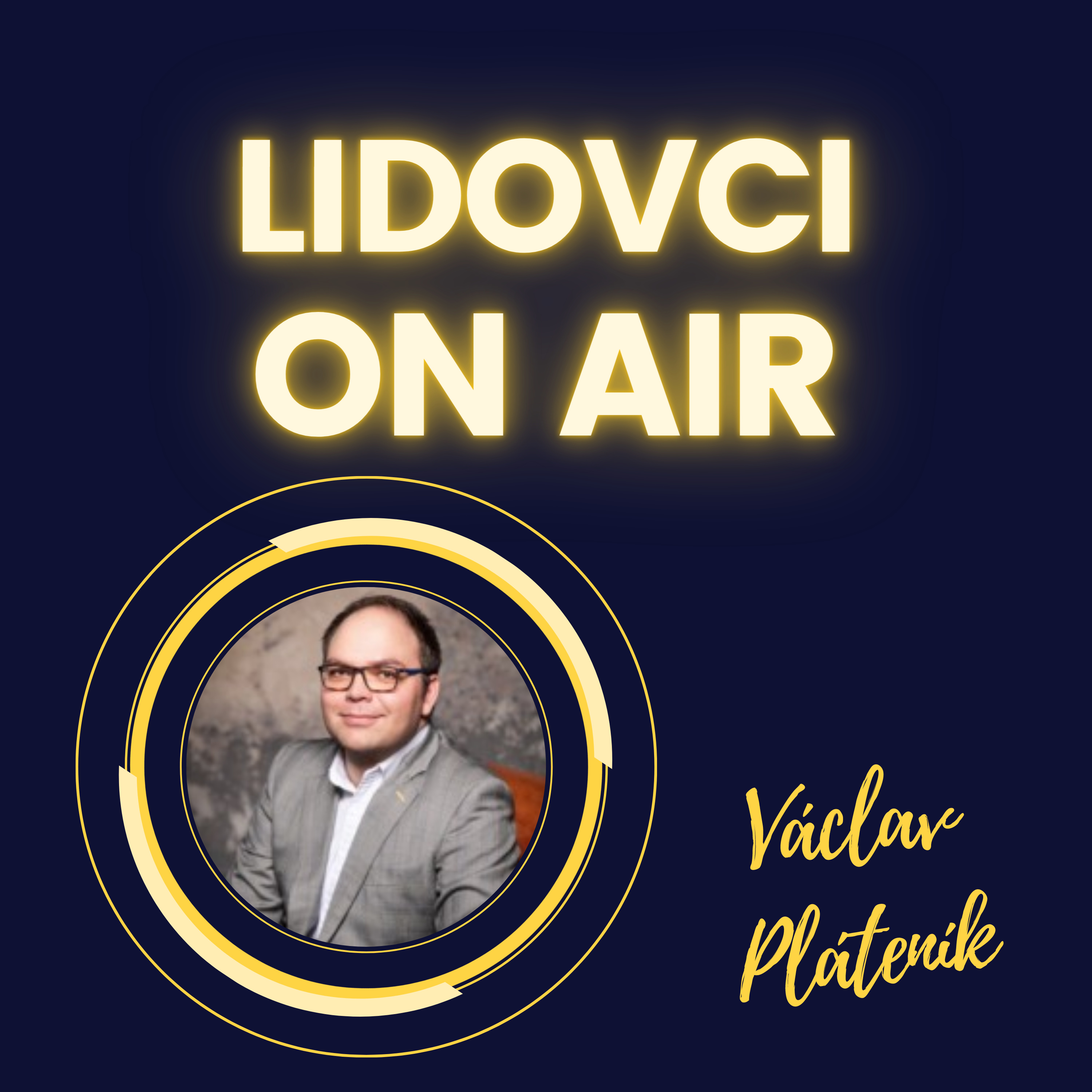 Předseda Mladých lidovců: „Je mezi námi člověk z Třineckých železáren, stejně tak obchodník s luxusními nemovitostmi v Praze; to, co nás sdružuje není profese, ale přesvědčení.“ episode artwork