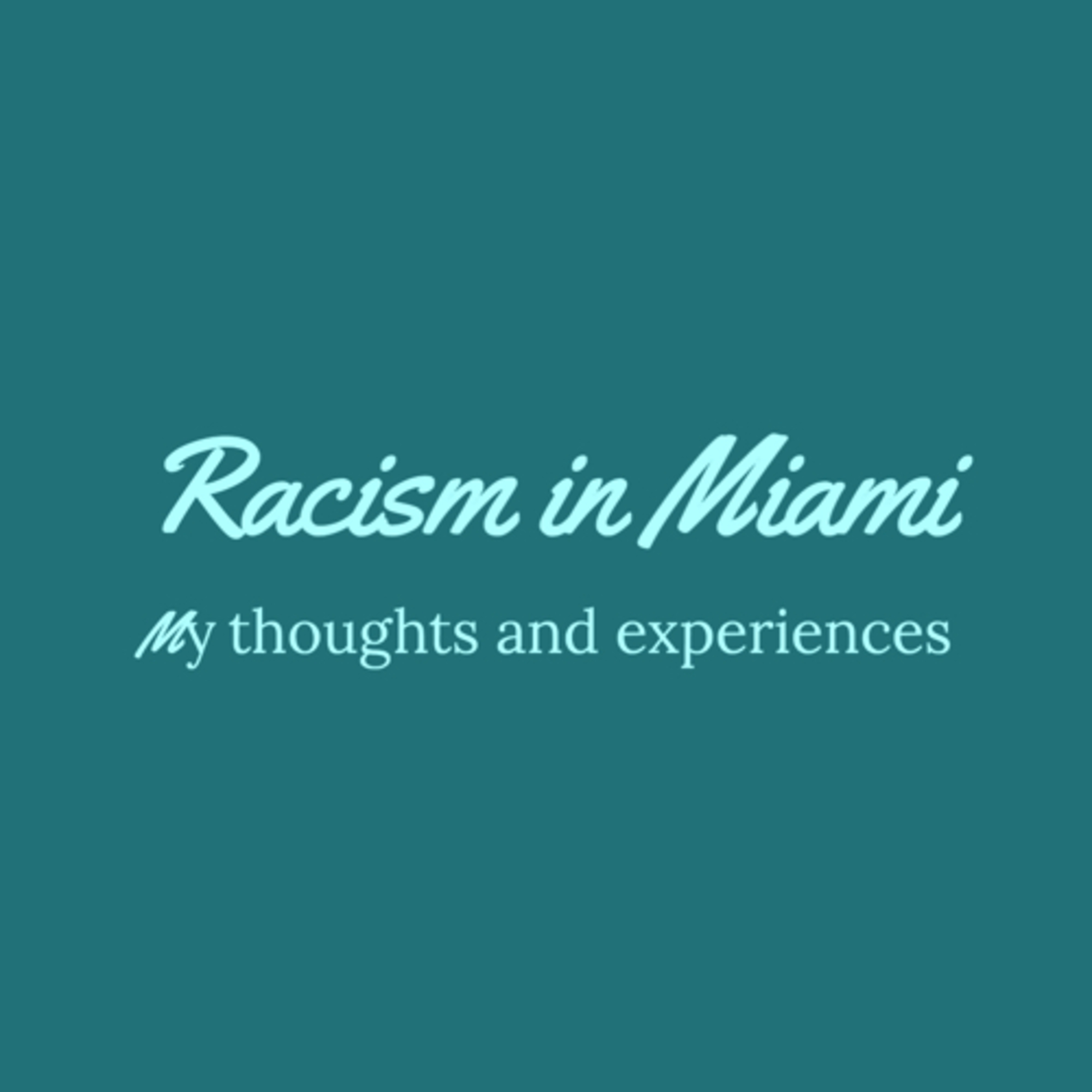 Racism in Miami  episode artwork