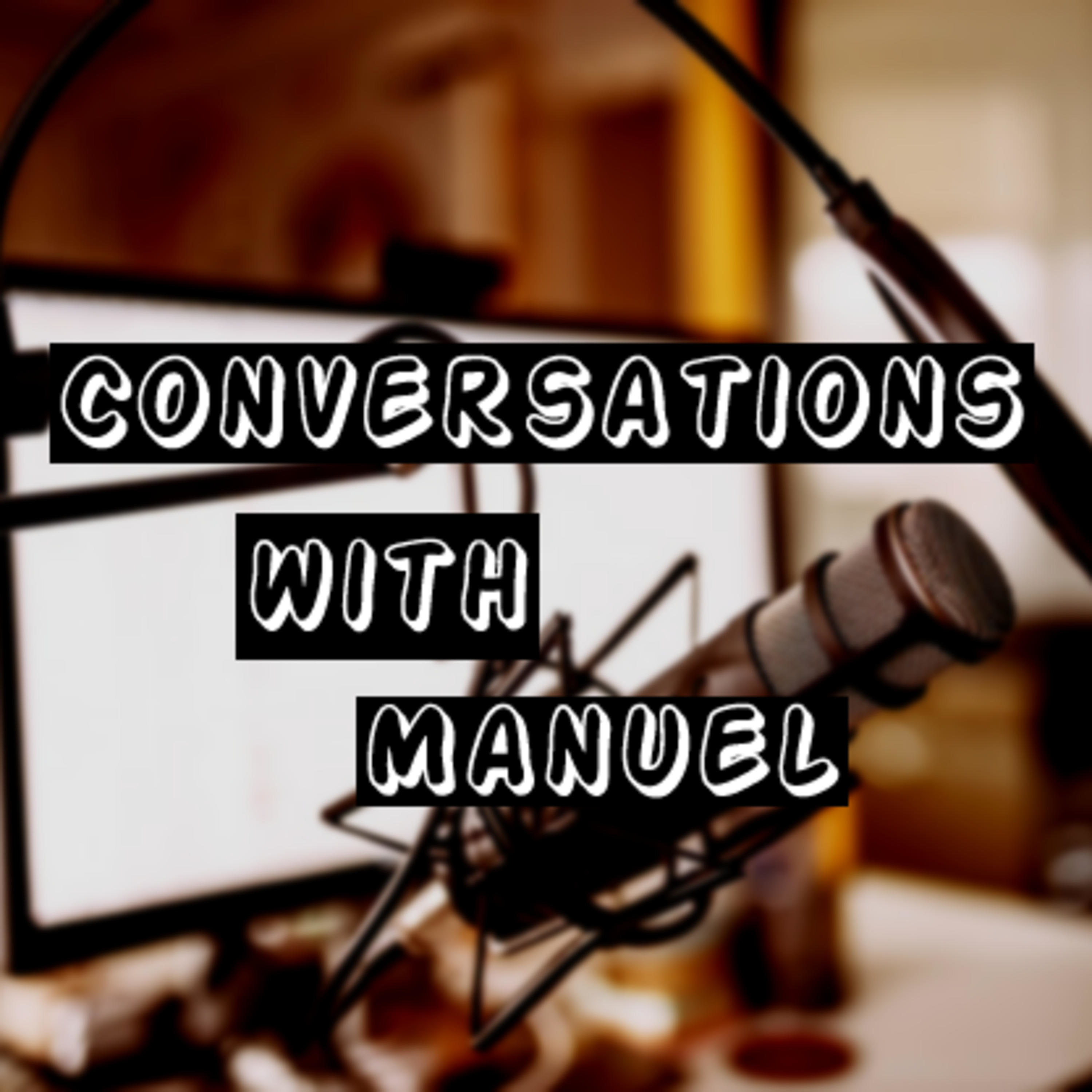 \'Conversations with Manuel\'
