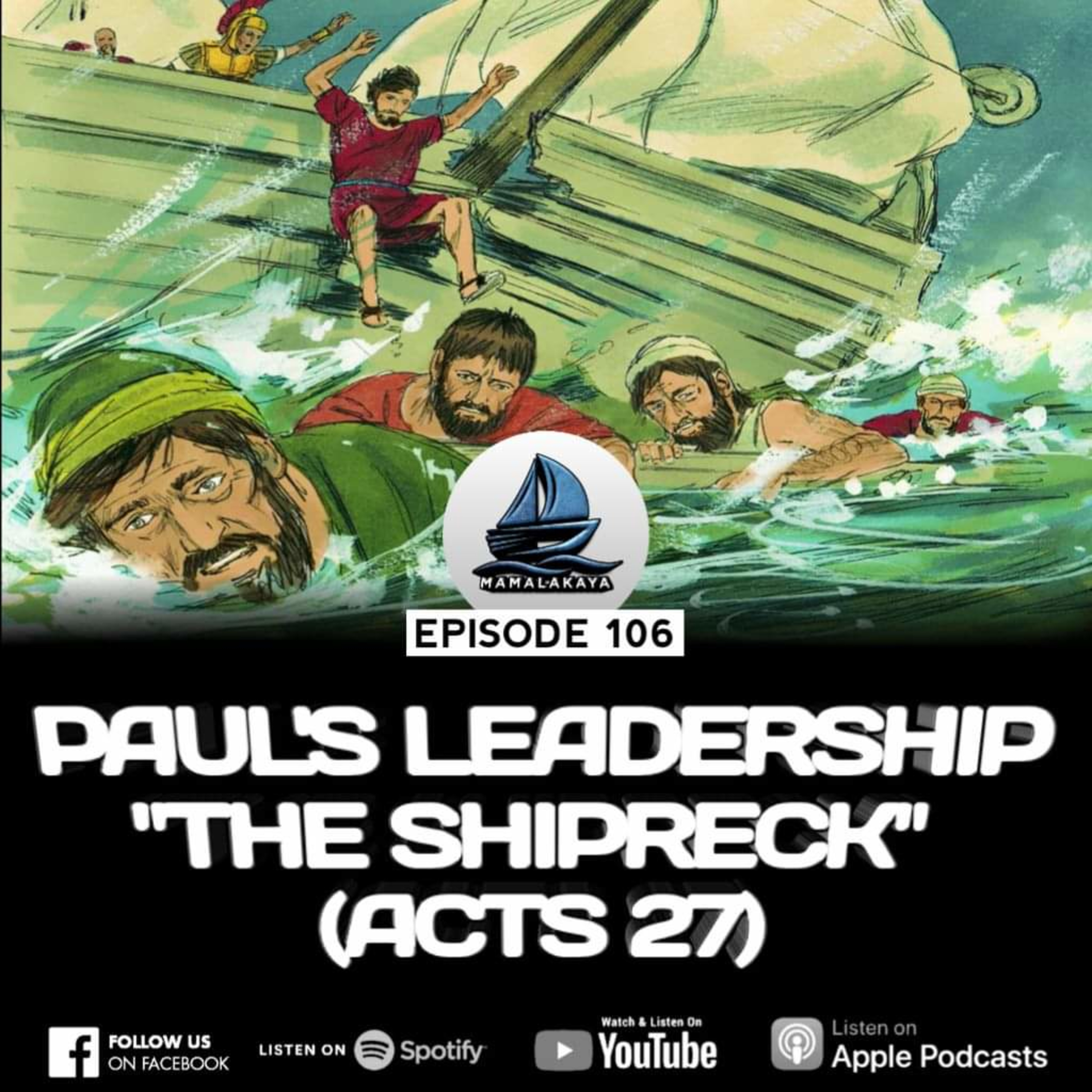 106. PAUL'S LEADERSHIP "THE SHIPRECK" (ACTS 27) episode artwork