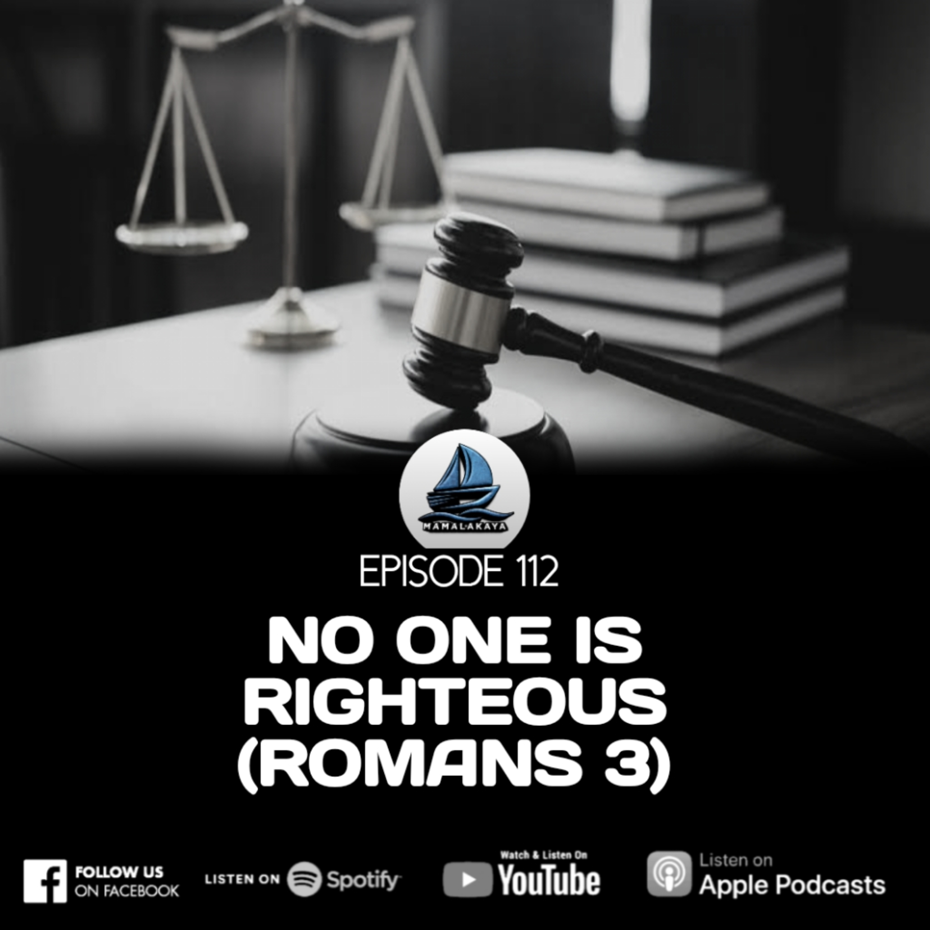 112. NO ONE IS RIGHTEOUS (ROMANS 3) episode artwork