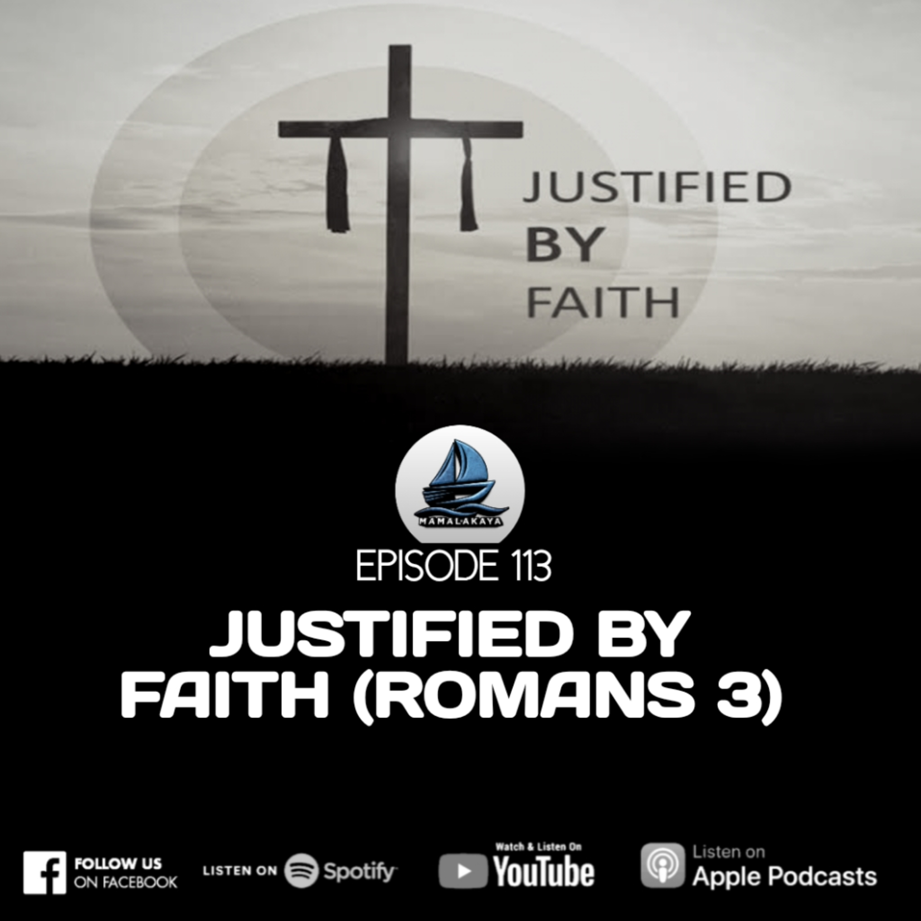 113. JUSTIFIED BY FAITH (ROMANS 3) episode artwork