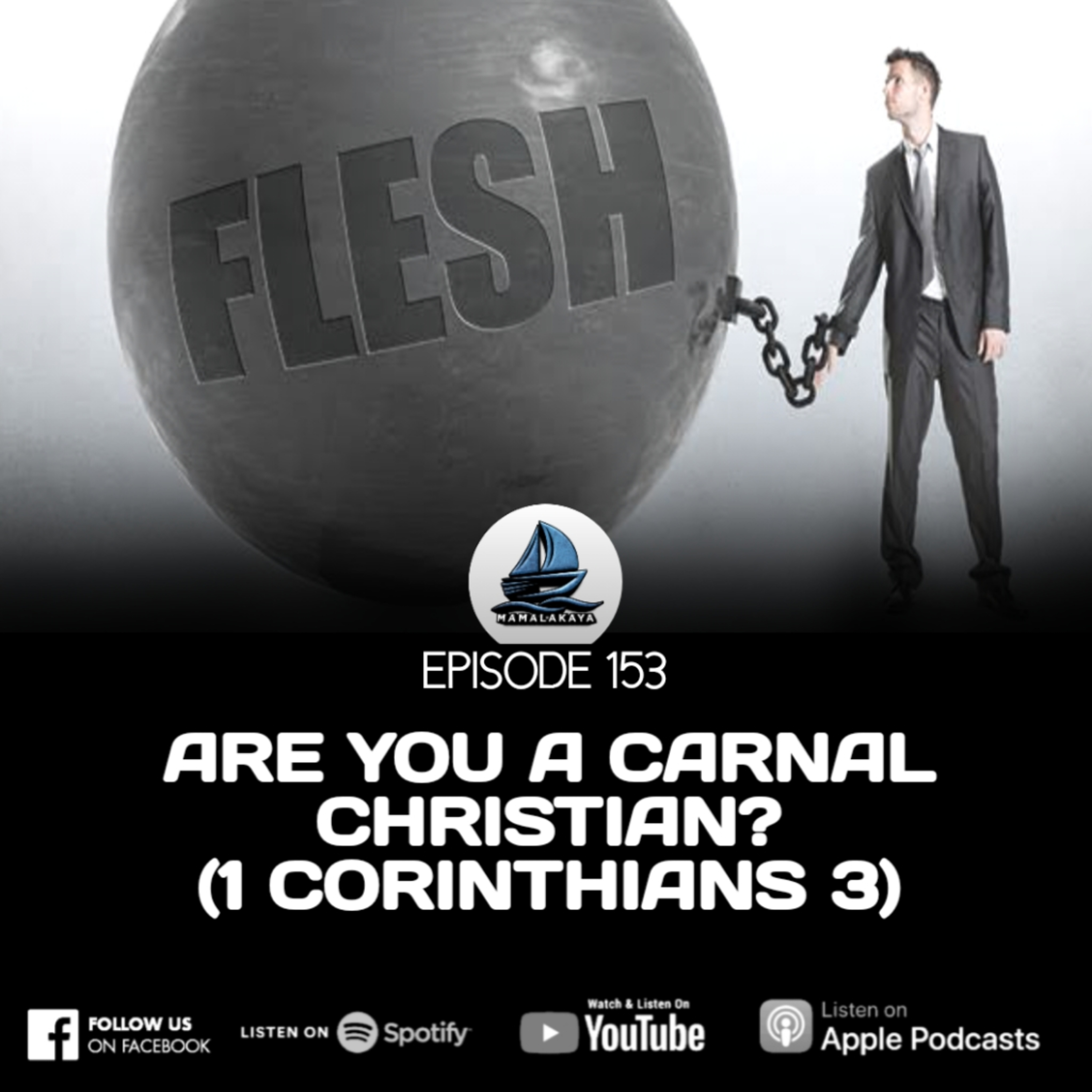 153. ARE YOU A CARNAL CHRISTIAN? (1 CORINTHIANS 3) episode artwork