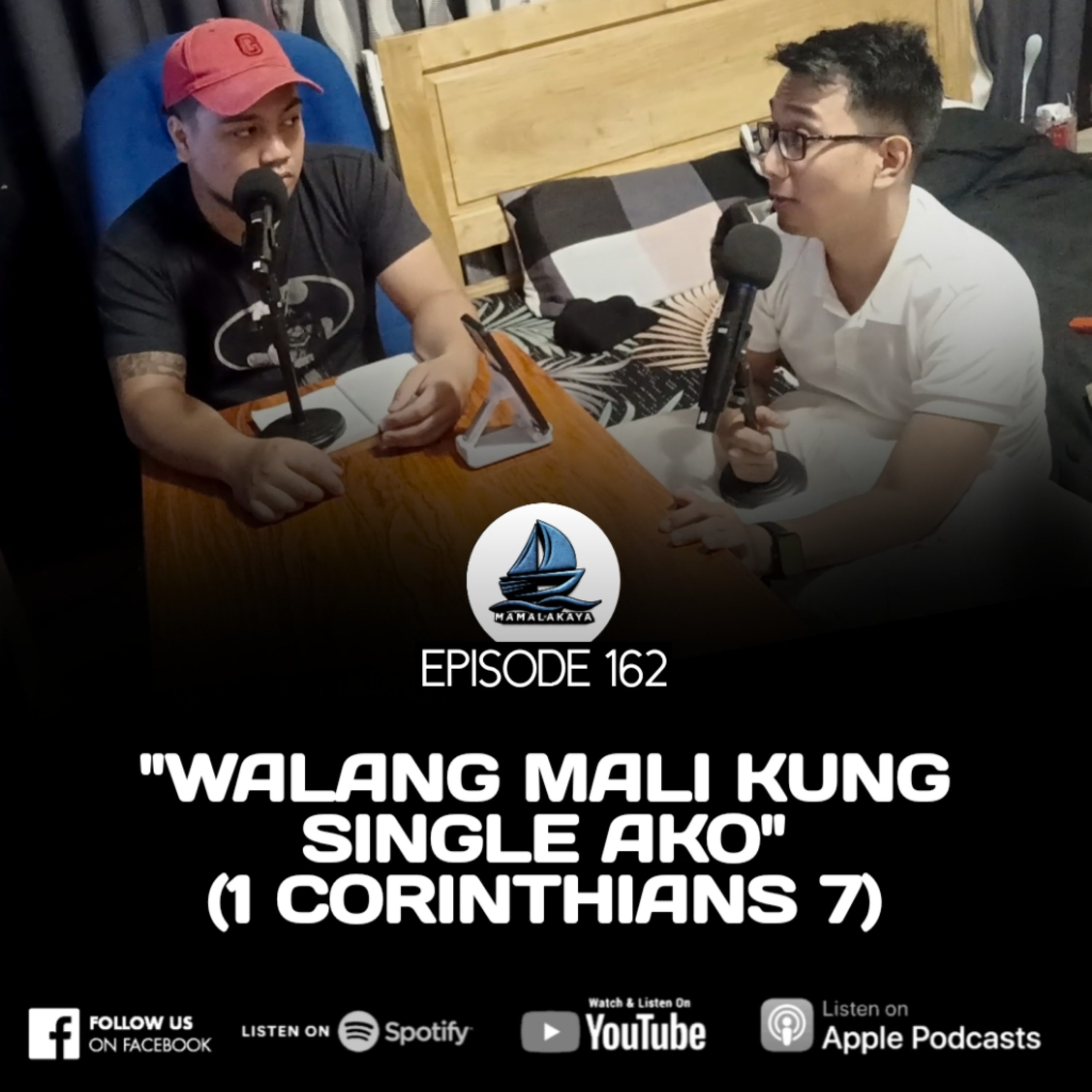162. "WALANG MALI KUNG SINGLE AKO"
(1 CORINTHIANS 7) episode artwork