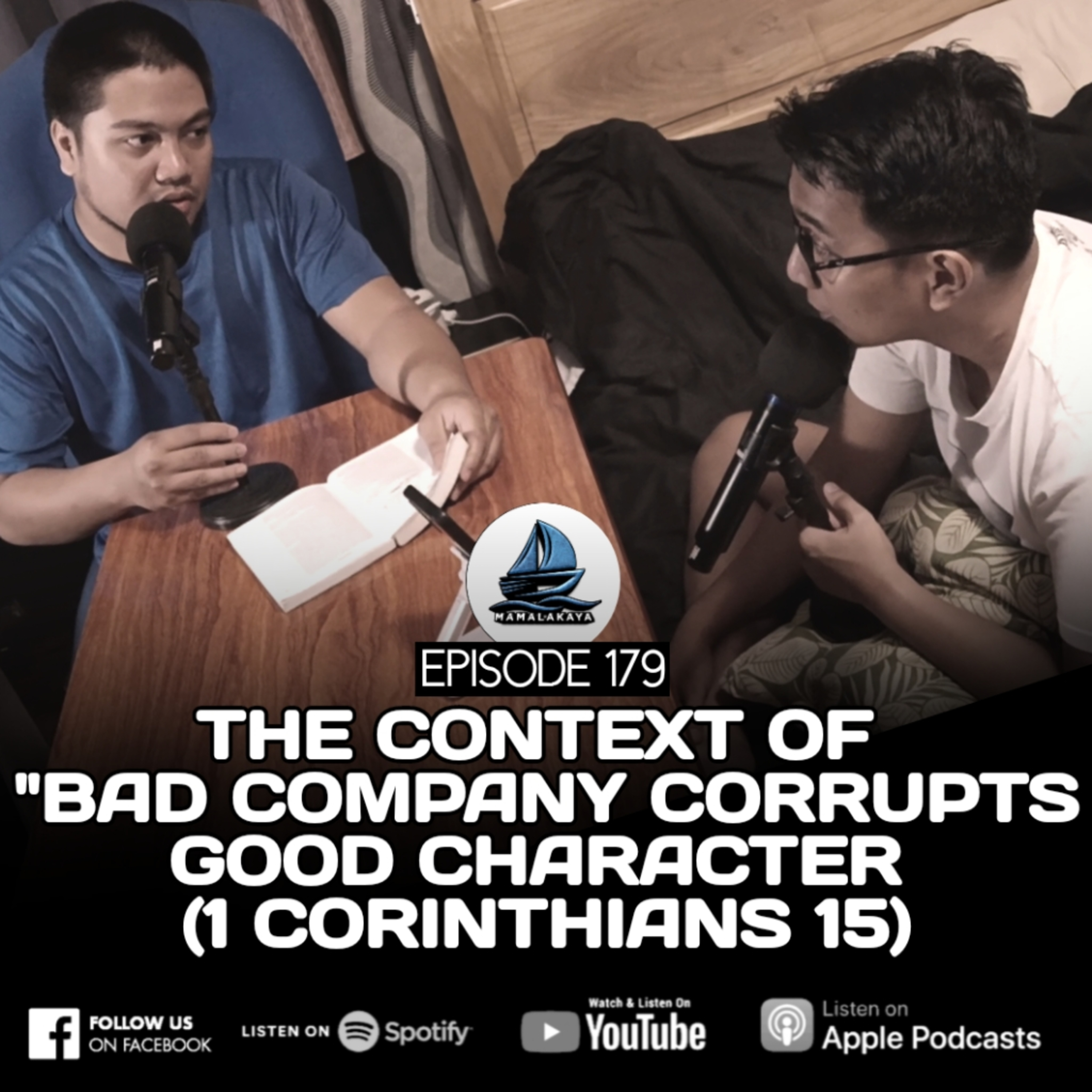 179. THE CONTEXT OF "BAD COMPANY CORRUPTS GOOD CHARACTER 
(1 CORINTHIANS 15) episode artwork