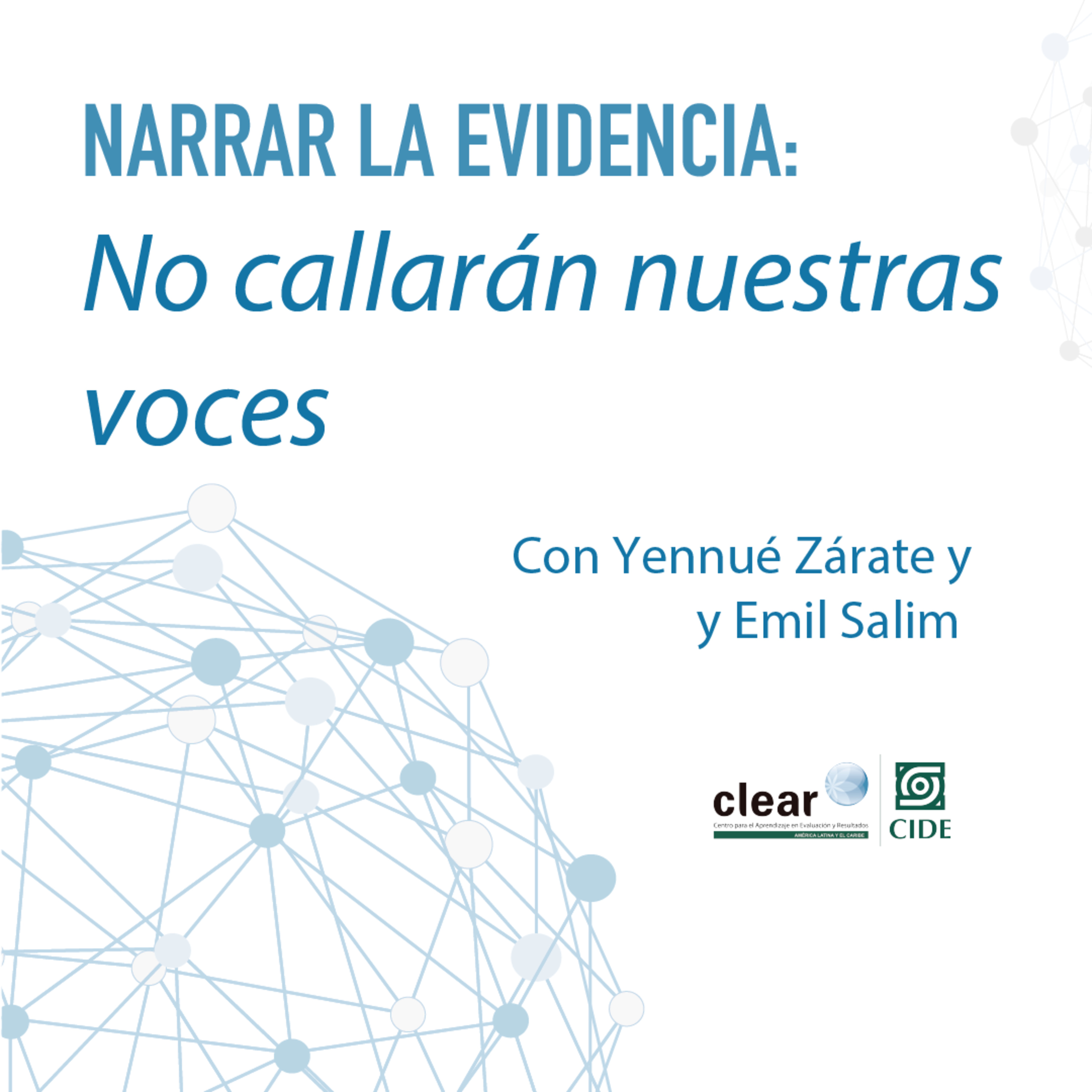Narrar la evidencia: "No callarán nuestras voces"
