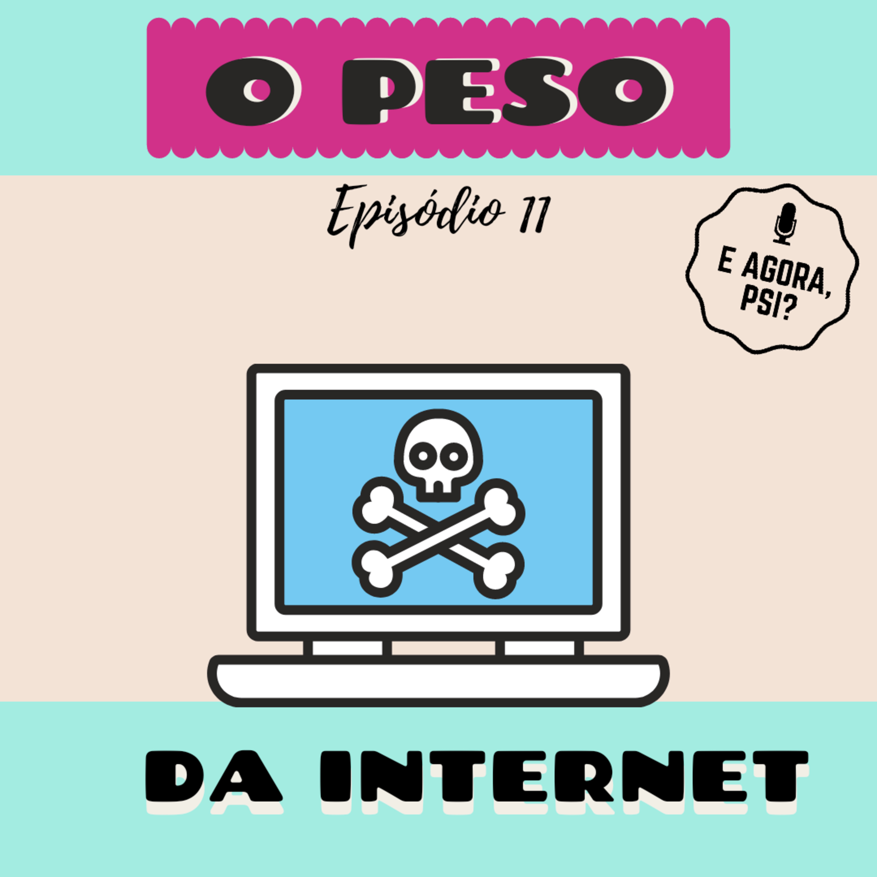 E Agora, Psi?