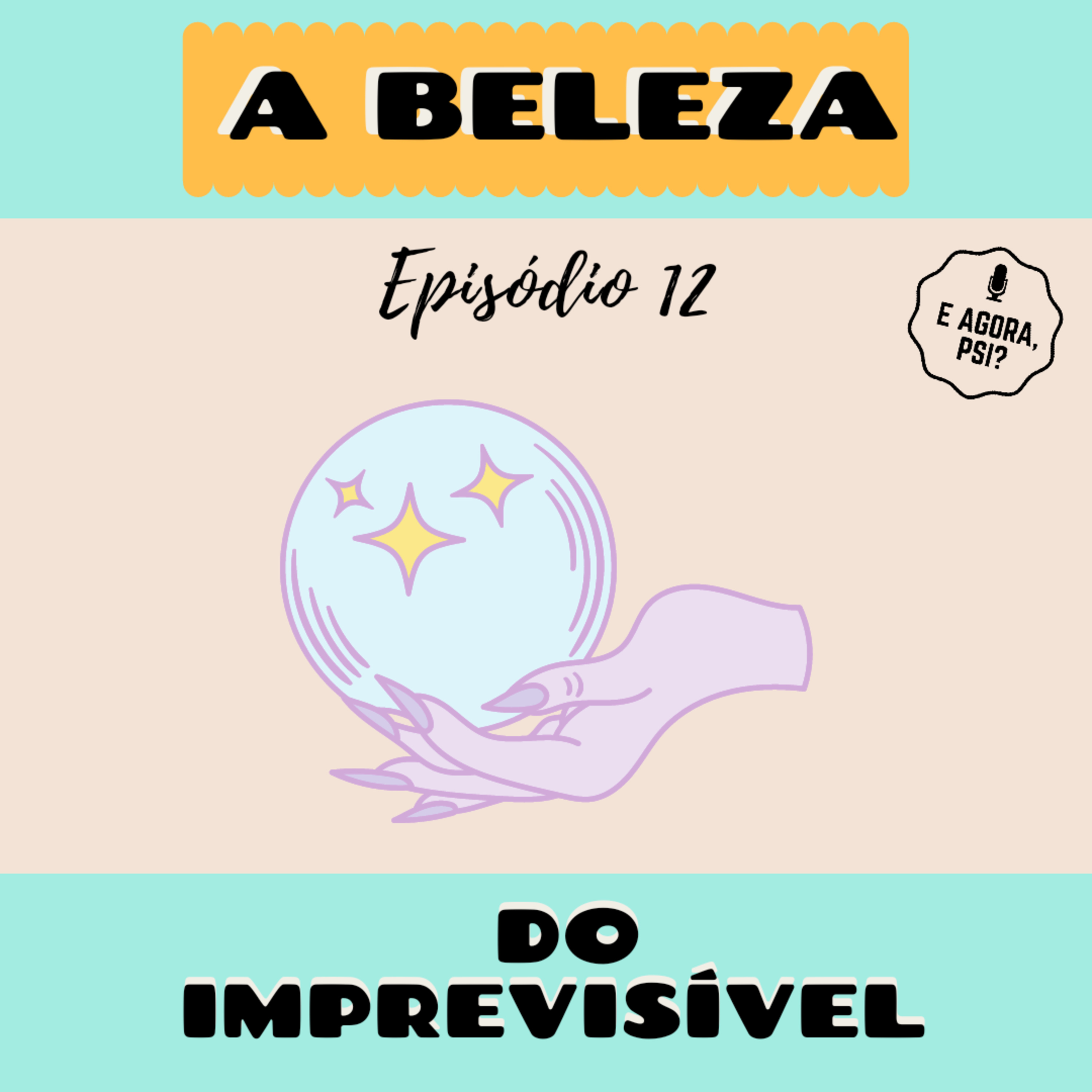 E Agora, Psi?