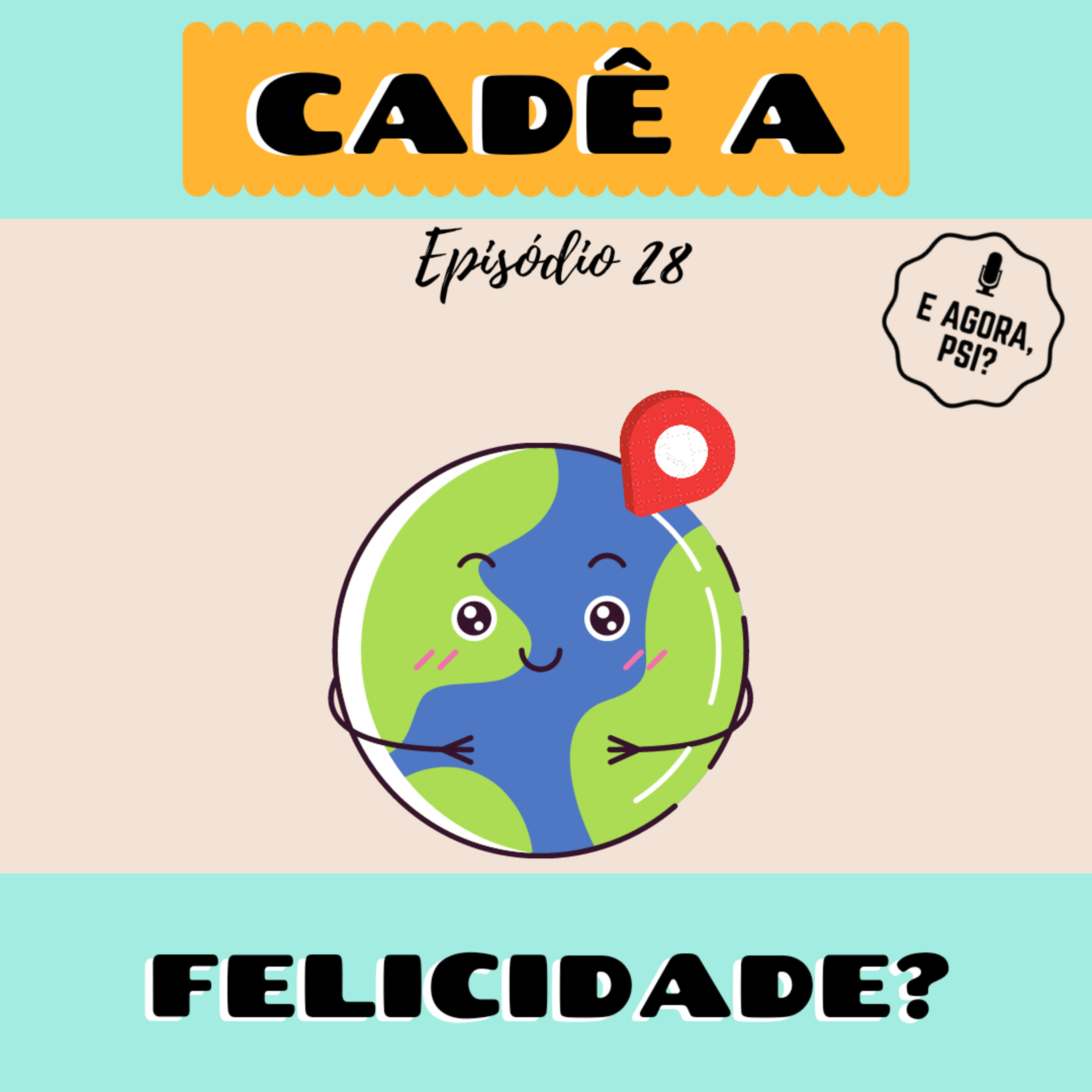 E Agora, Psi?