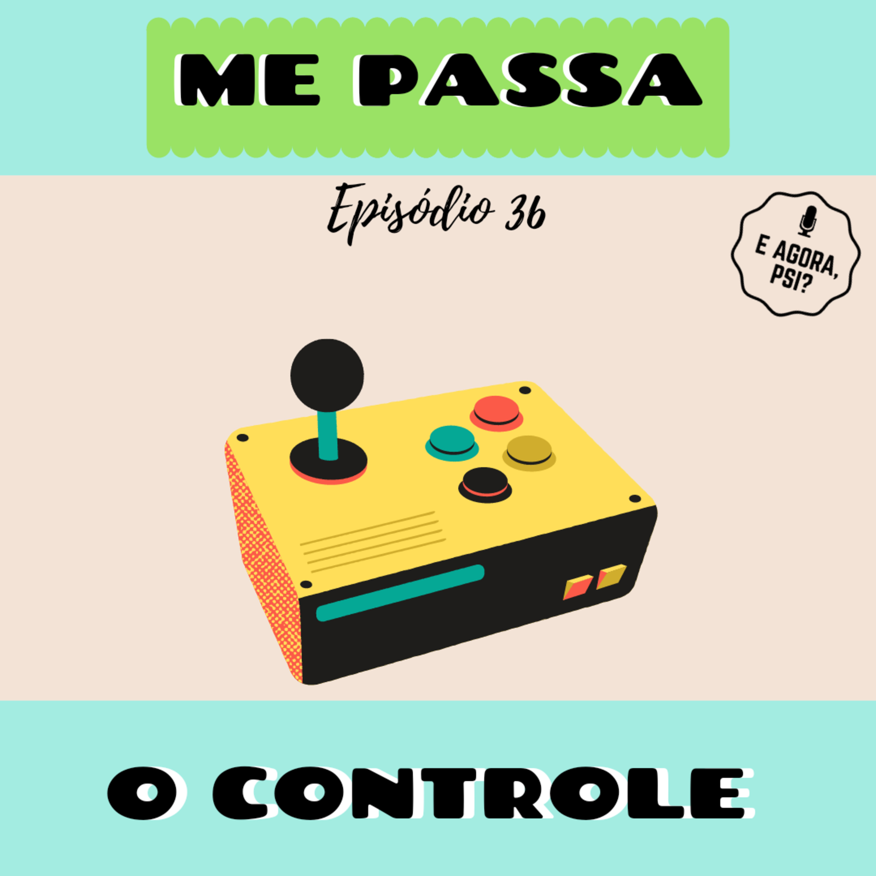 E Agora, Psi?