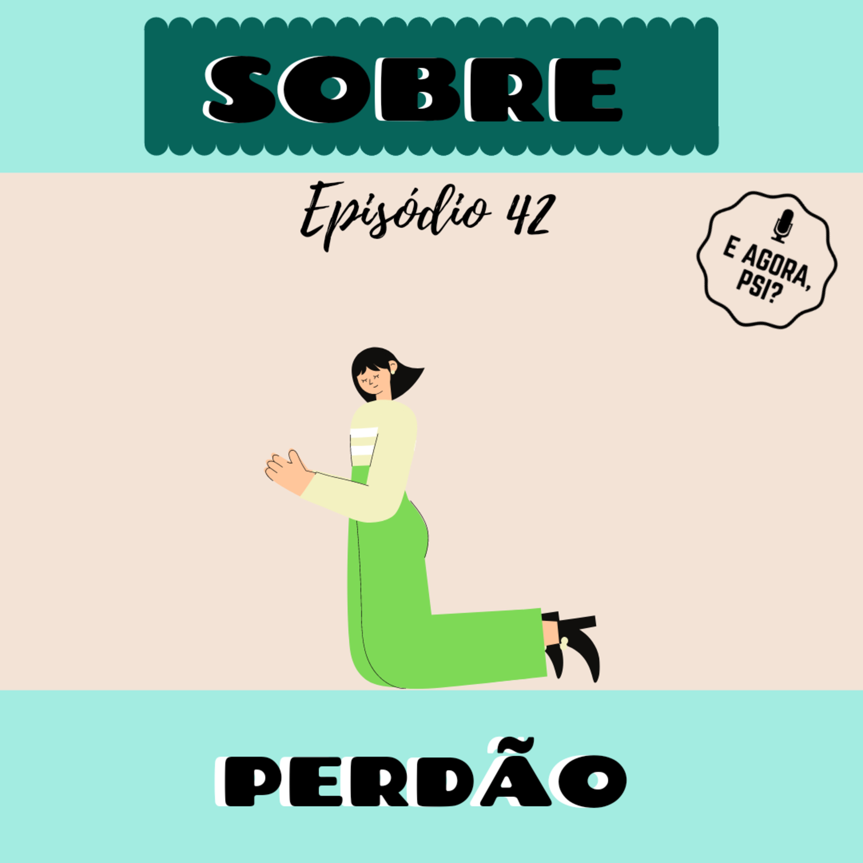 E Agora, Psi?