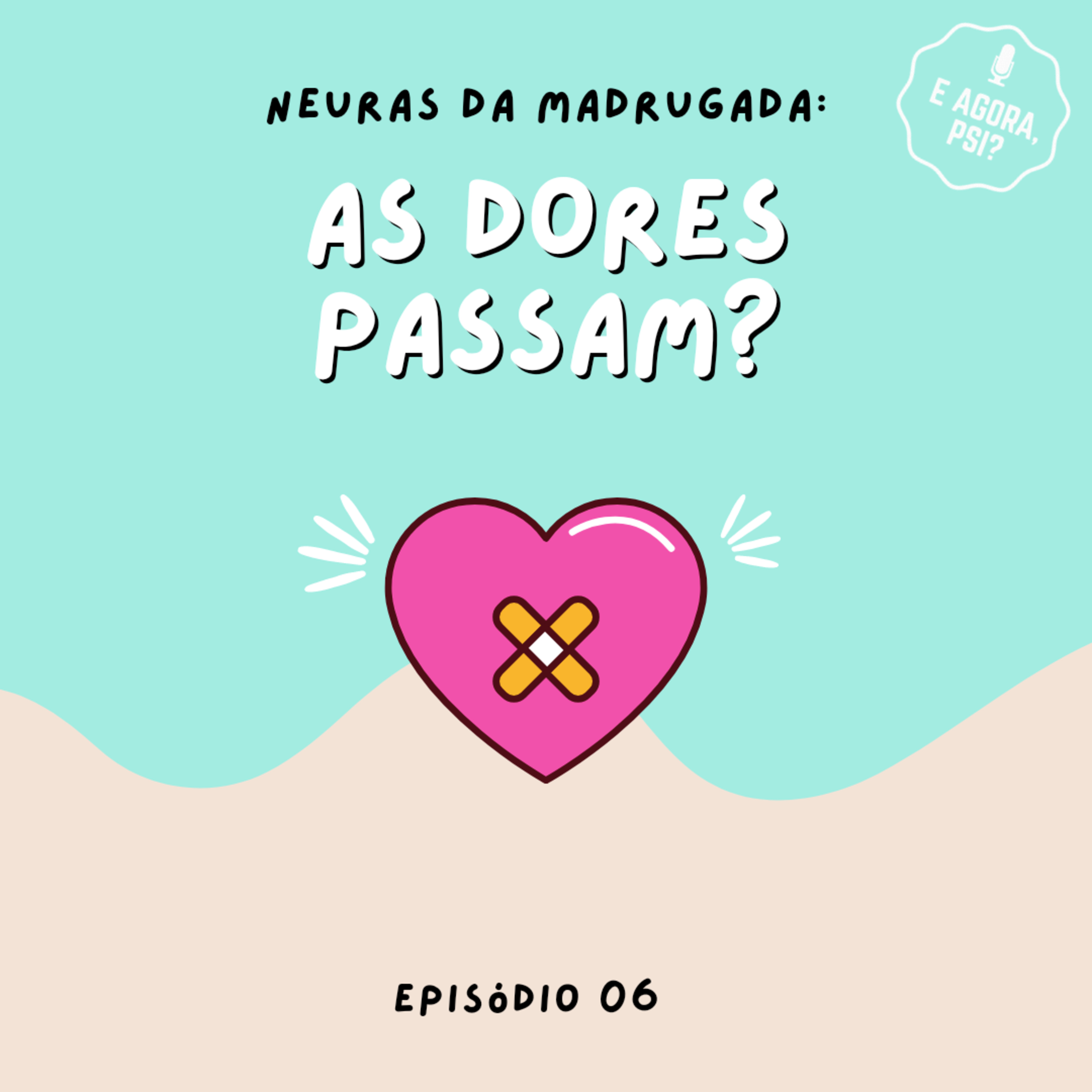 E Agora, Psi?