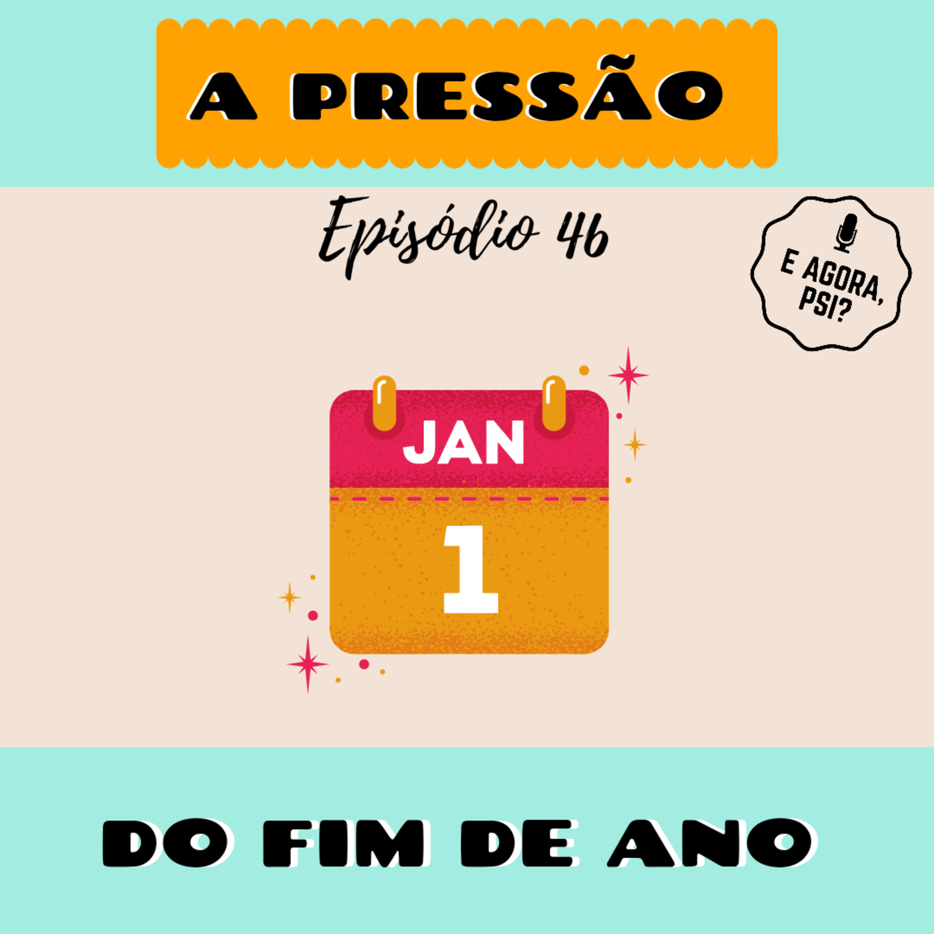 E Agora, Psi?