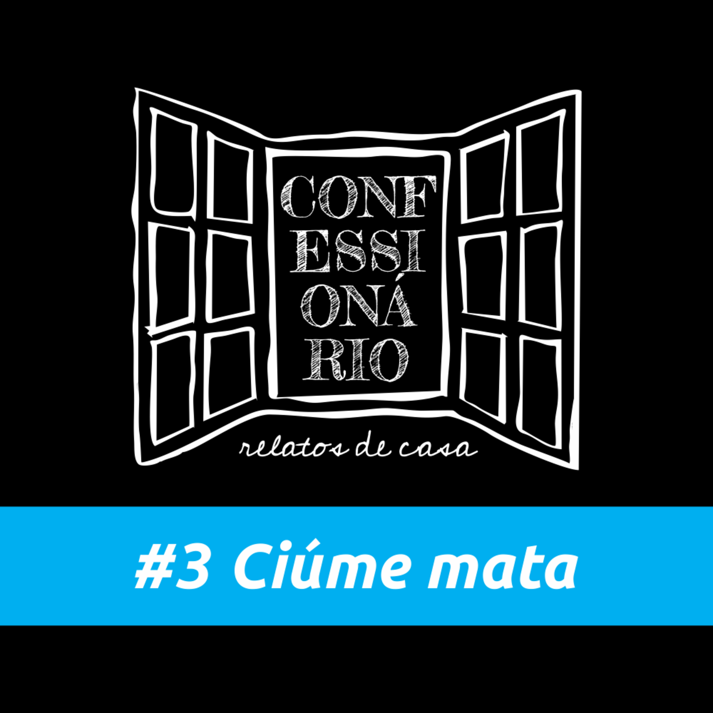 Confessionário Relatos de Casa