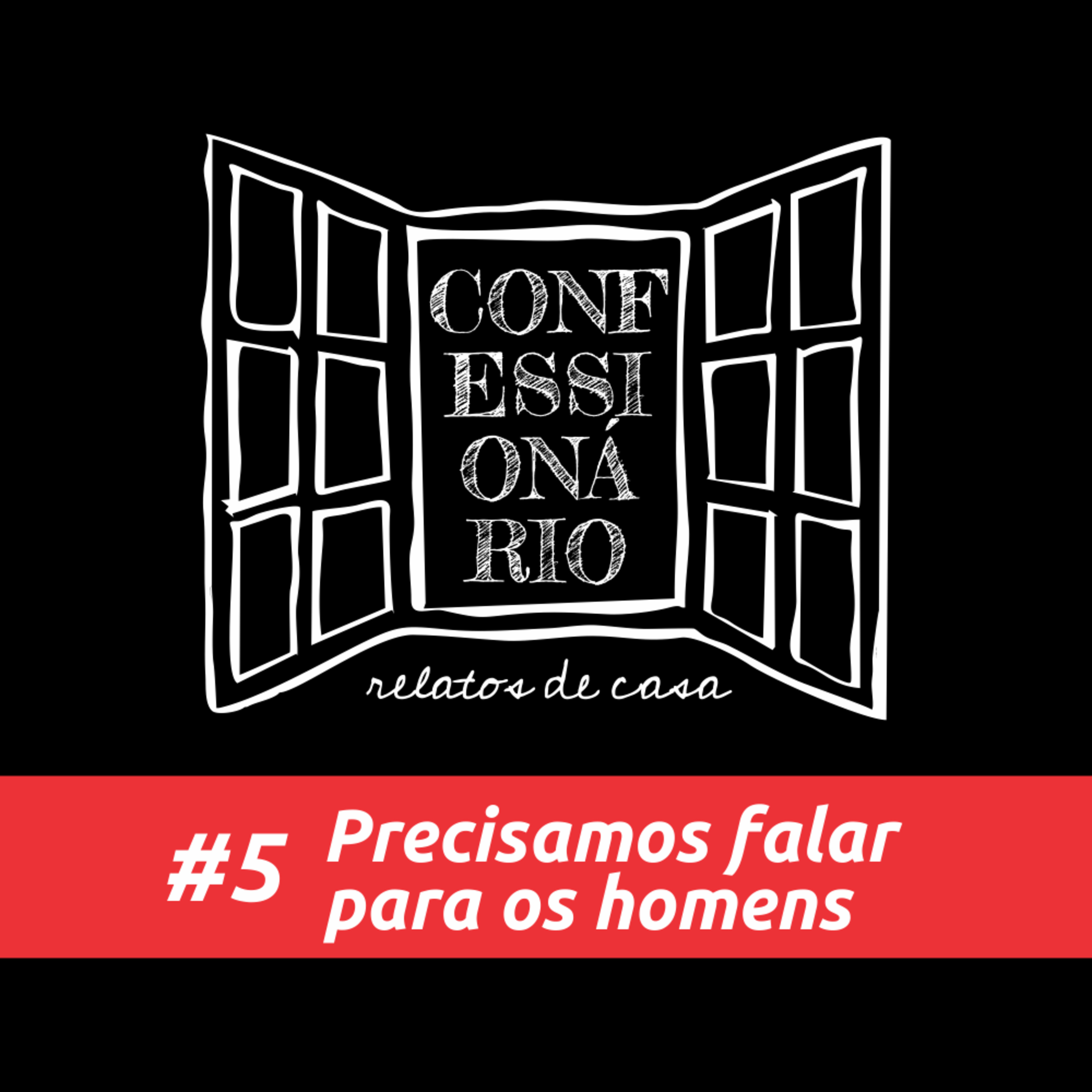 Confessionário Relatos de Casa