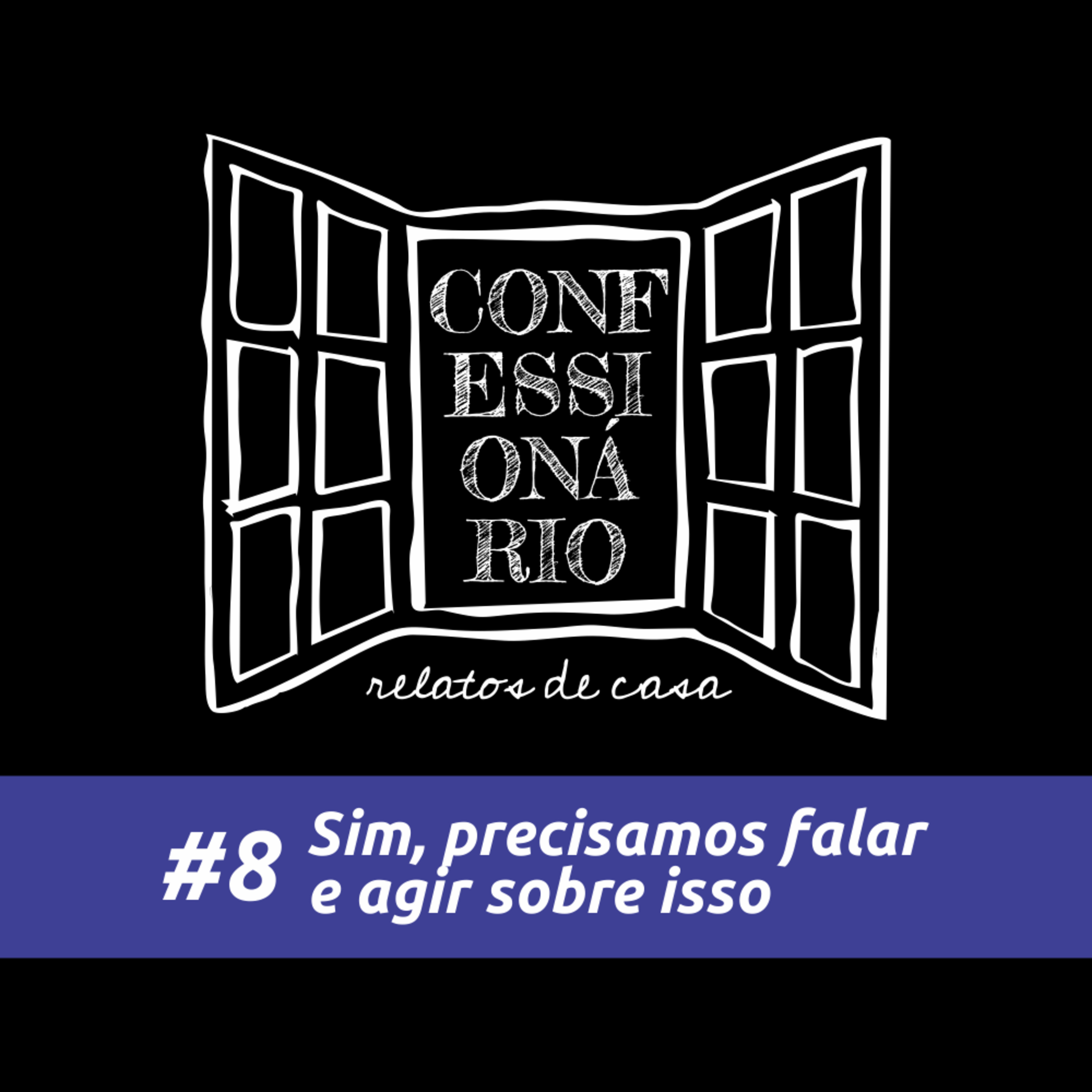 Confessionário Relatos de Casa