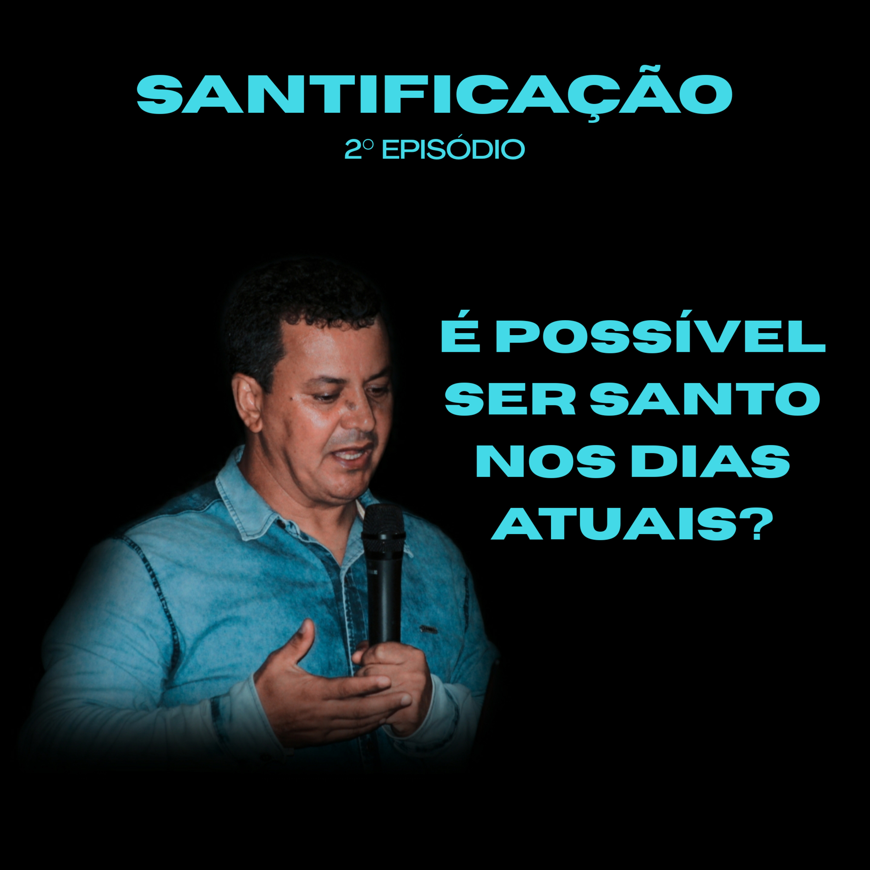 #SÉRIE-Santificação (Ep. 2) episode artwork