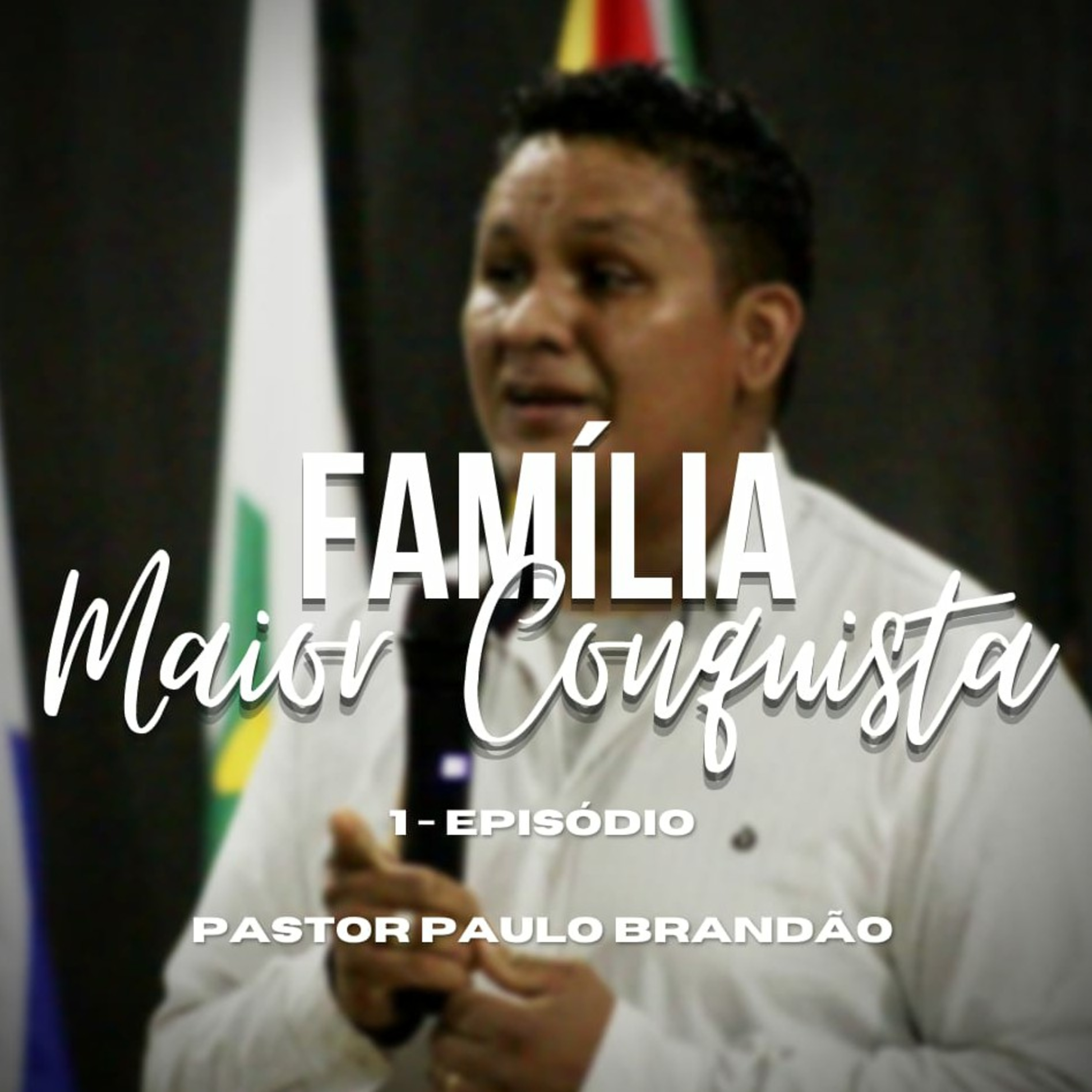 #SÉRIE- Família maior conquista ( Ep 01) episode artwork