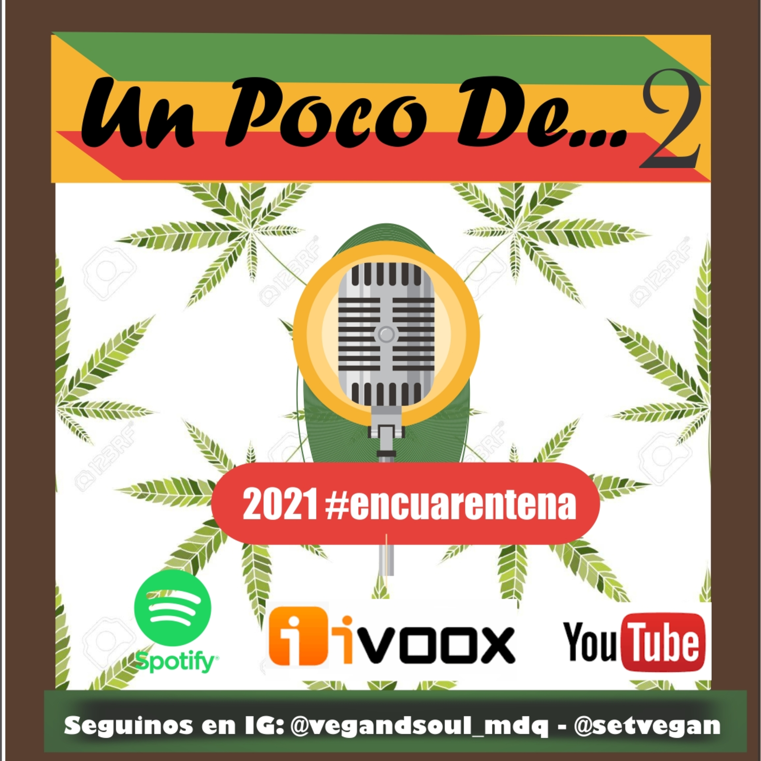 UN POCO DE 2021 - EN CUARENTENA