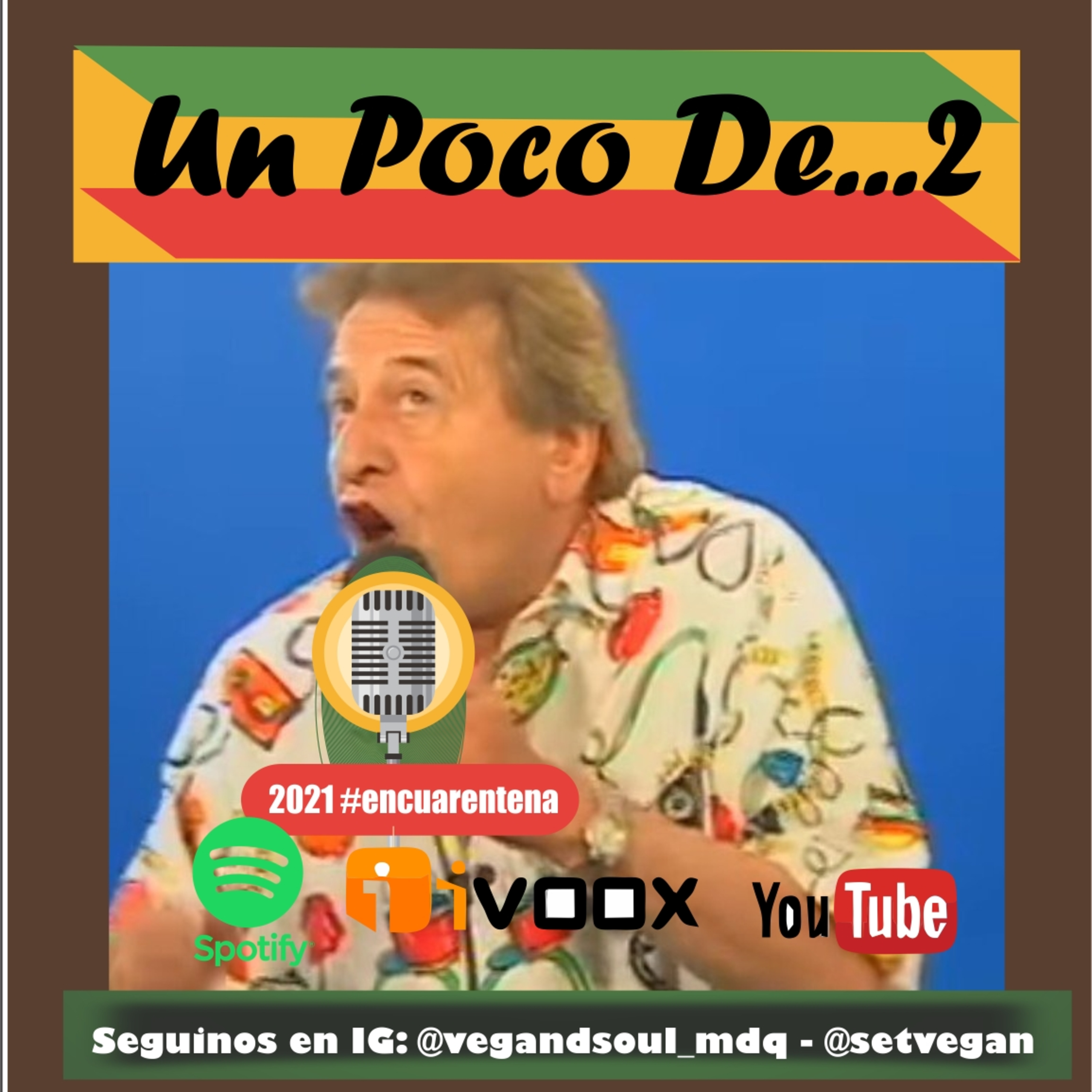 UN POCO DE 2021 - EN CUARENTENA