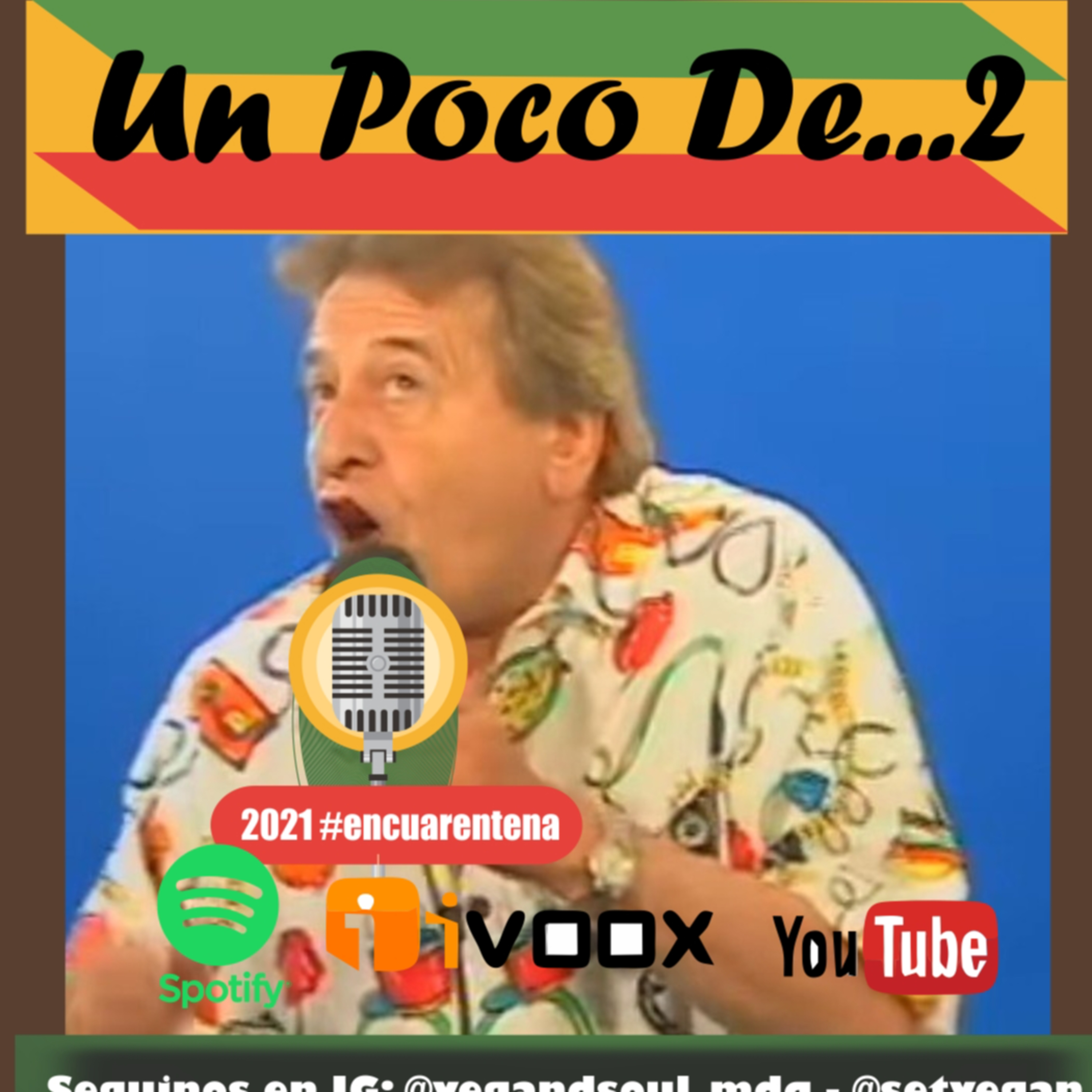 UN POCO DE 2021 - EN CUARENTENA