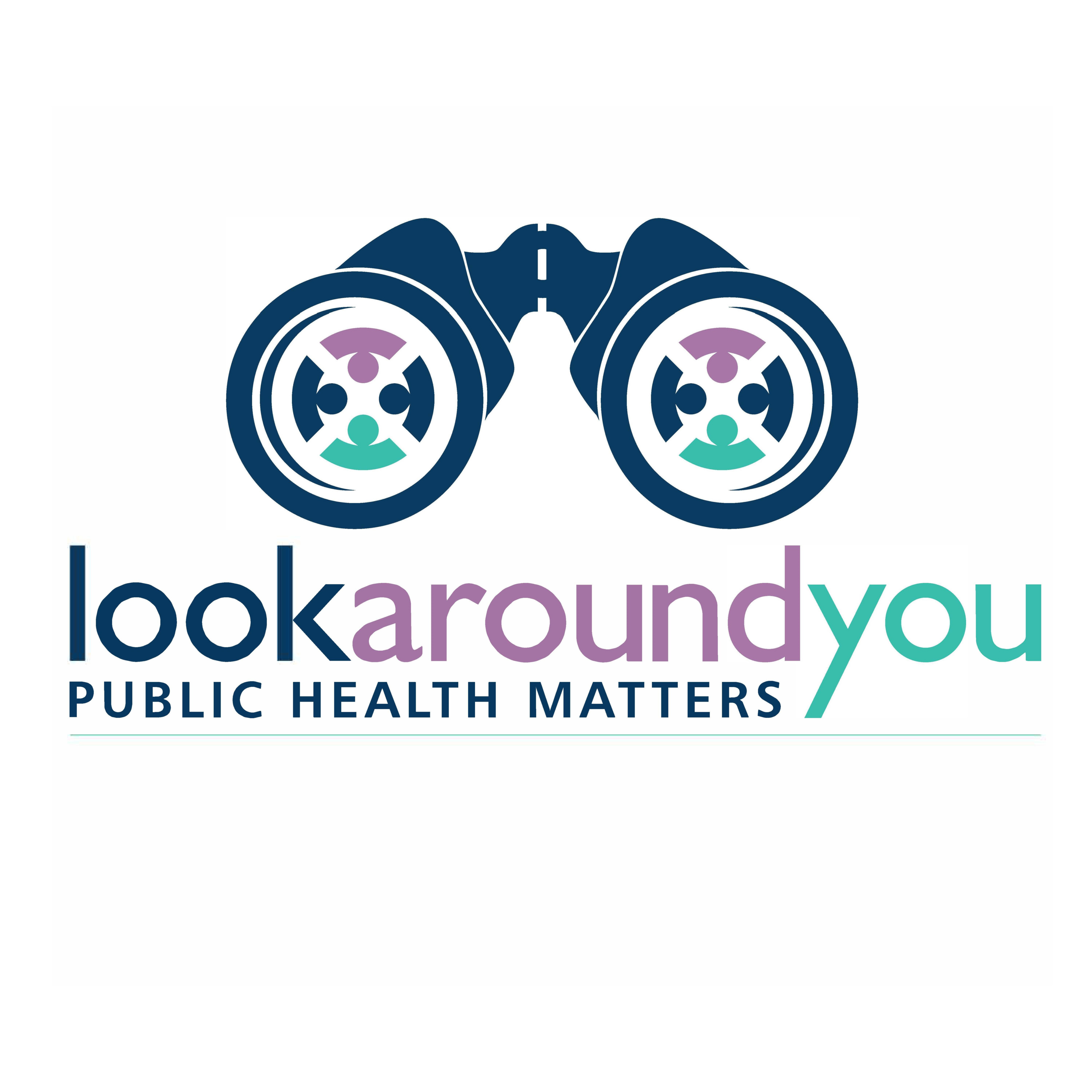 Look Around You: Public Health Matters