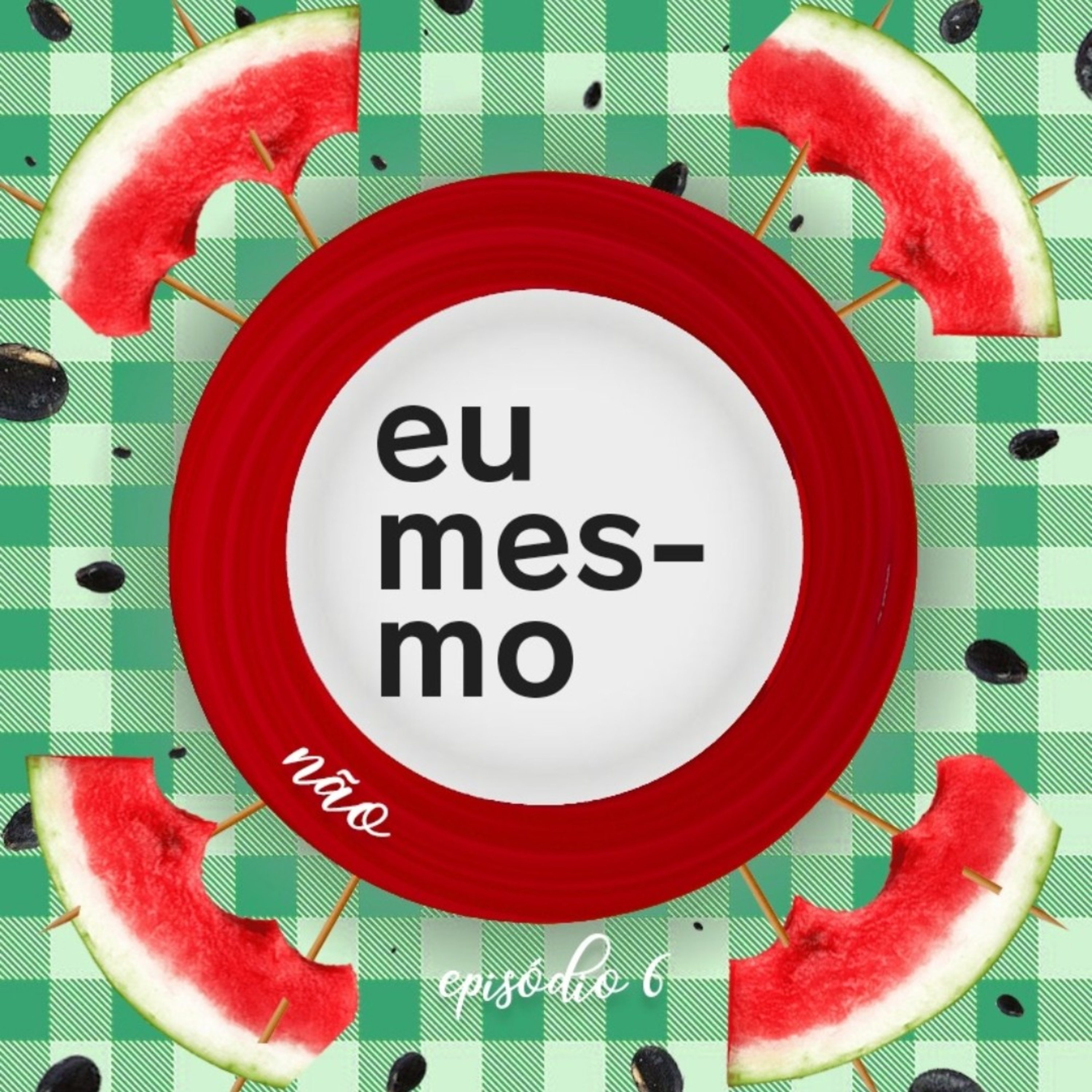 Eu Mesmo Não