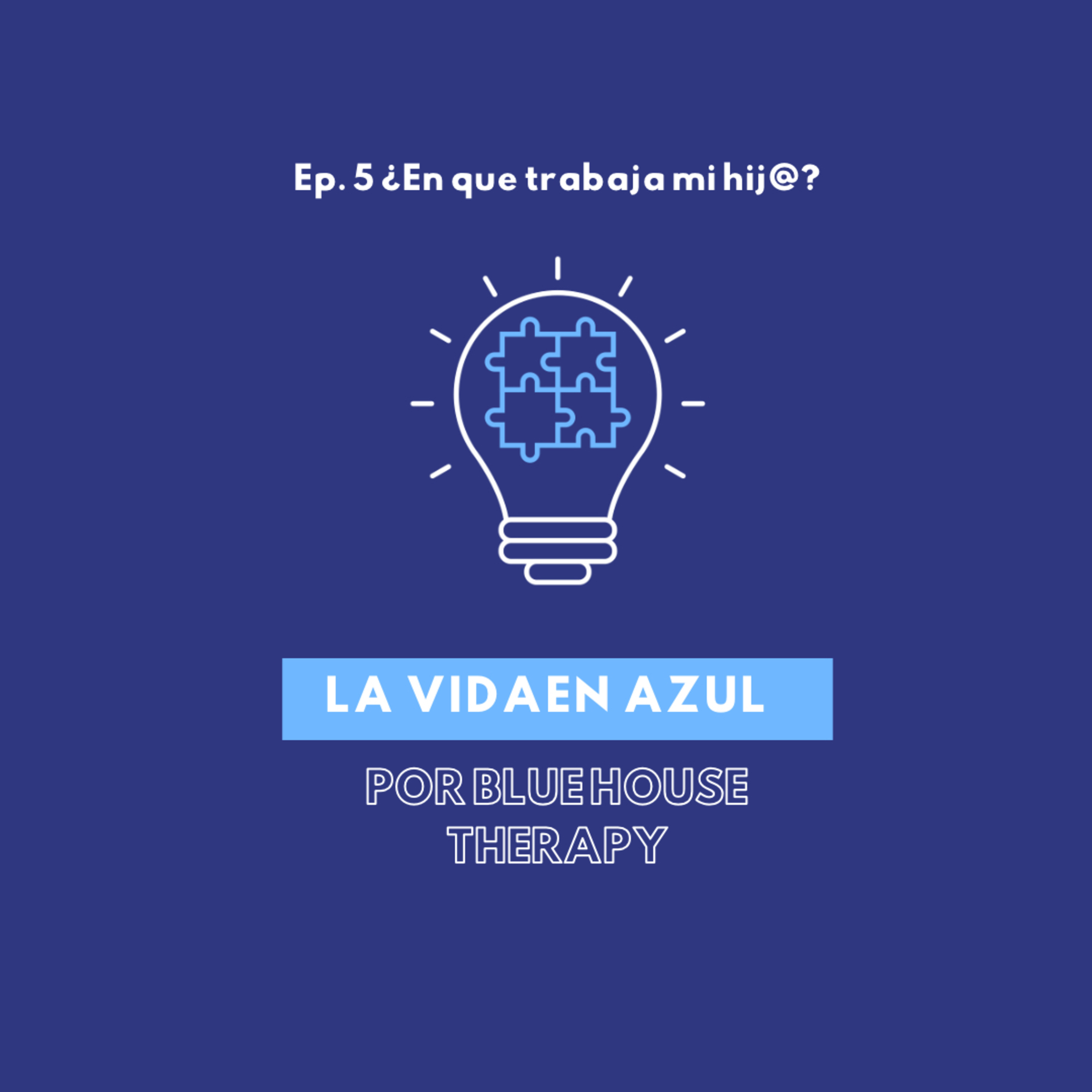 La Vida En Azul por BLUE HOUSE