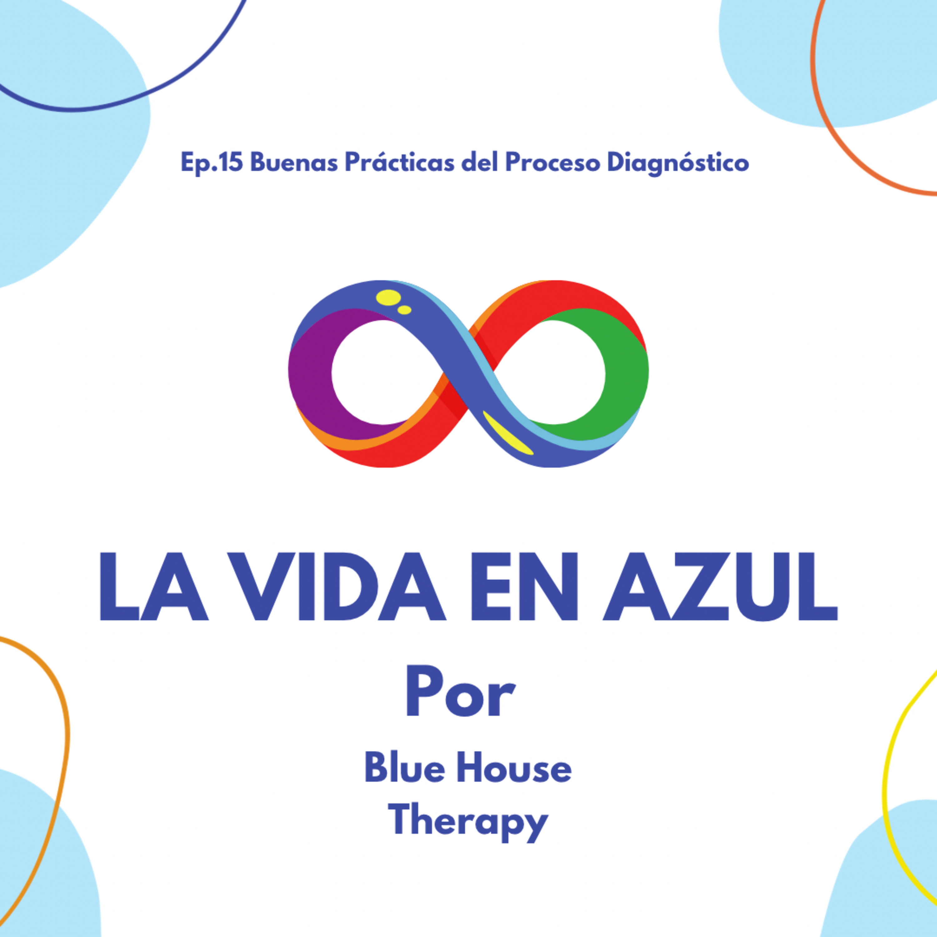 La Vida En Azul por BLUE HOUSE