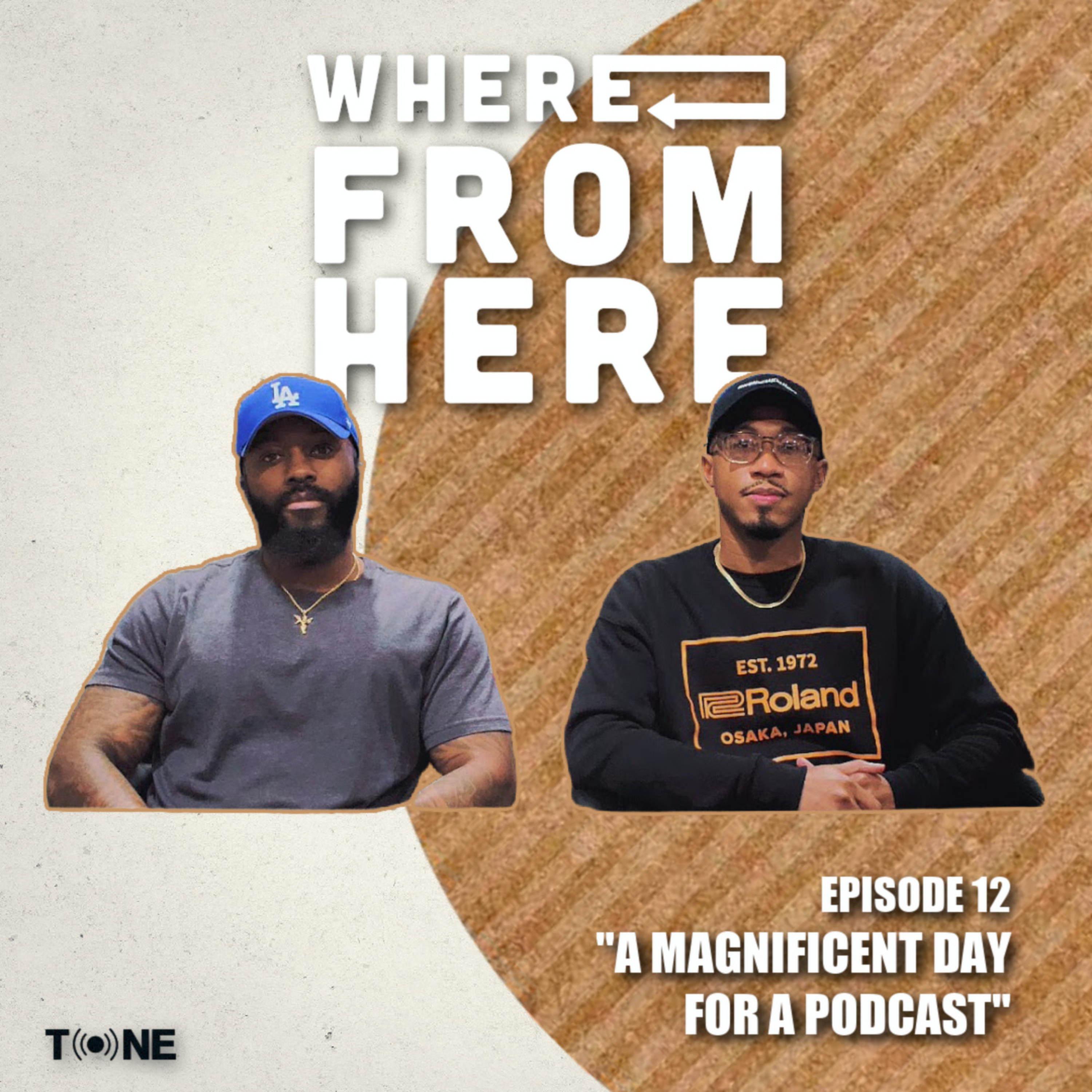 Ep. 12 - "A Magnificent Day For a Podcast"