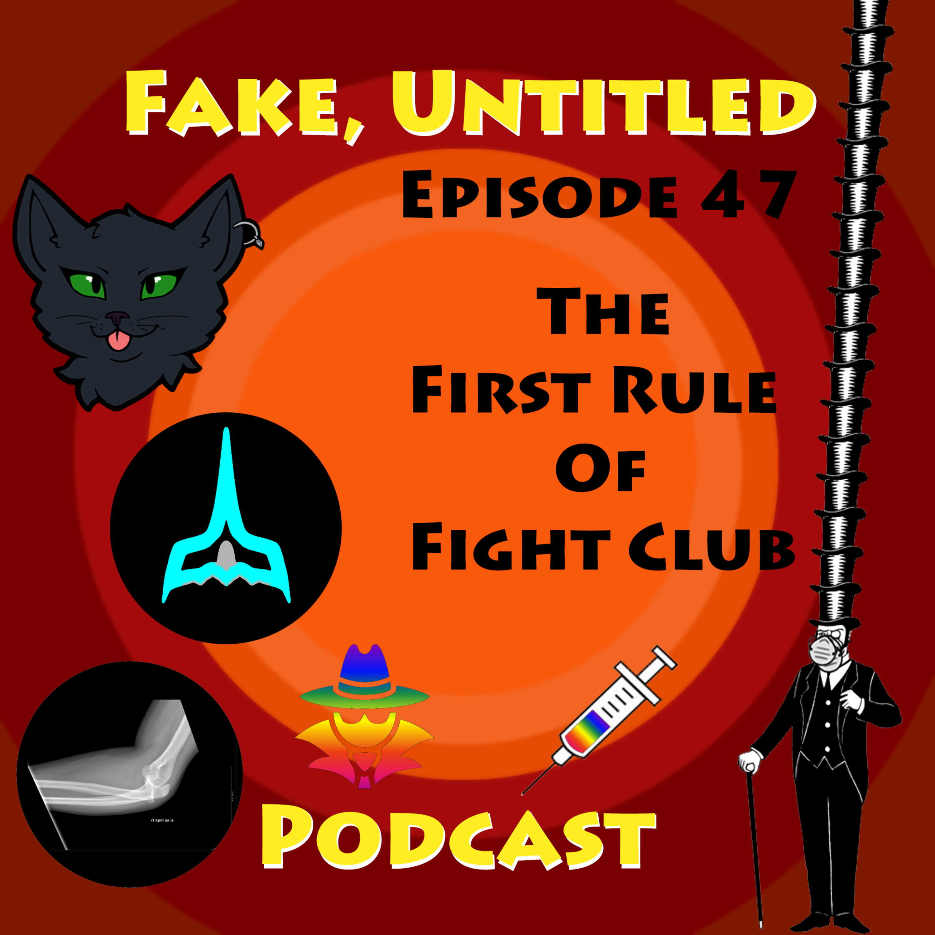 Fake, Untitled Podcast: Episode 47 - The First Rule of Fight Club episode artwork