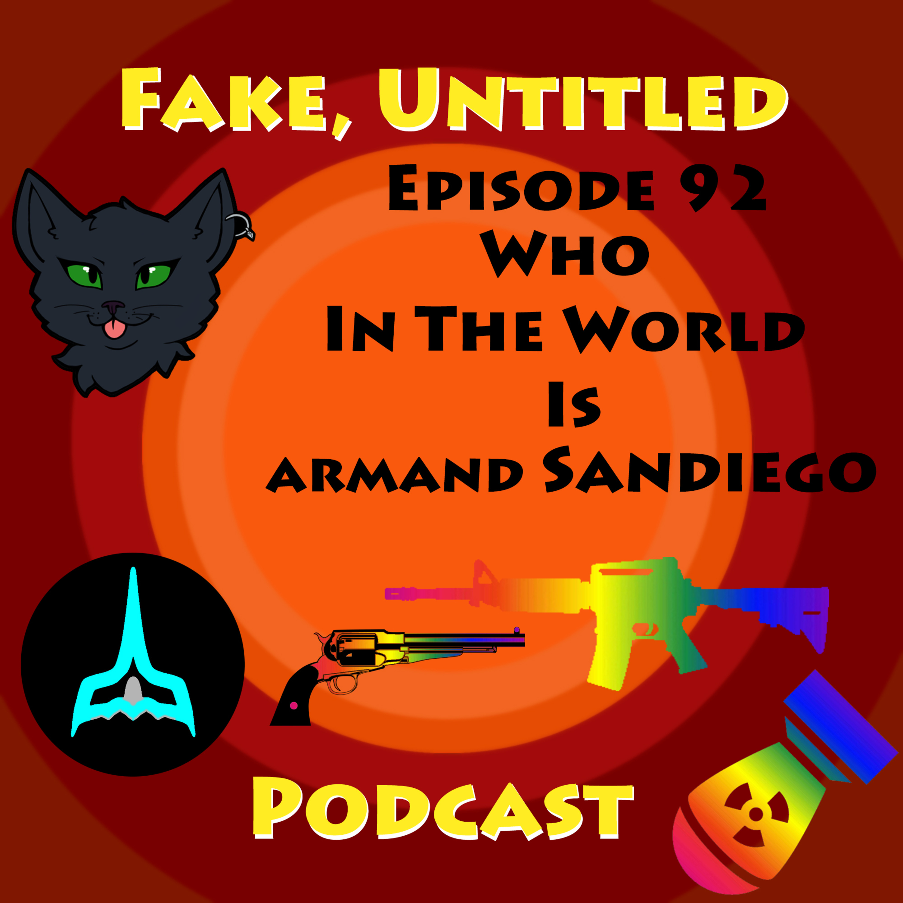 Fake, Untitled Podcast: Episode 92 - Who In The World is armand Sandeigo? episode artwork