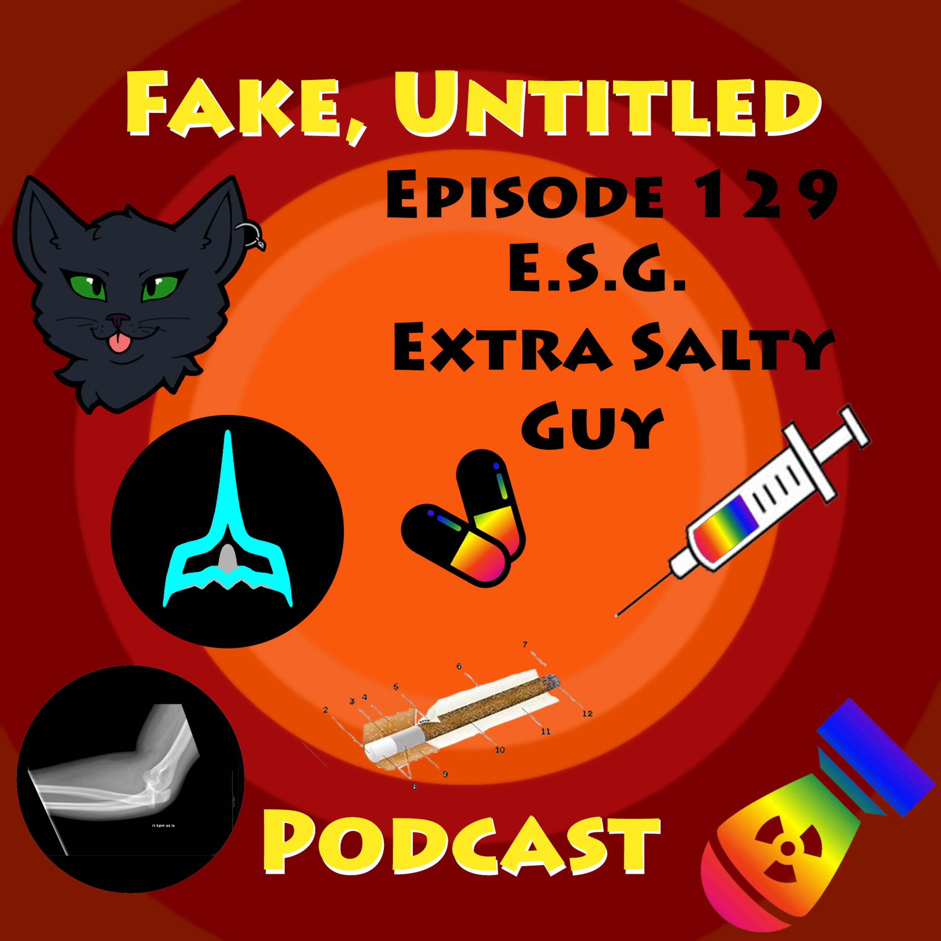 Fake, Untitled Podcast: Episode 129 - E.S.G Extra Salty Guy episode artwork