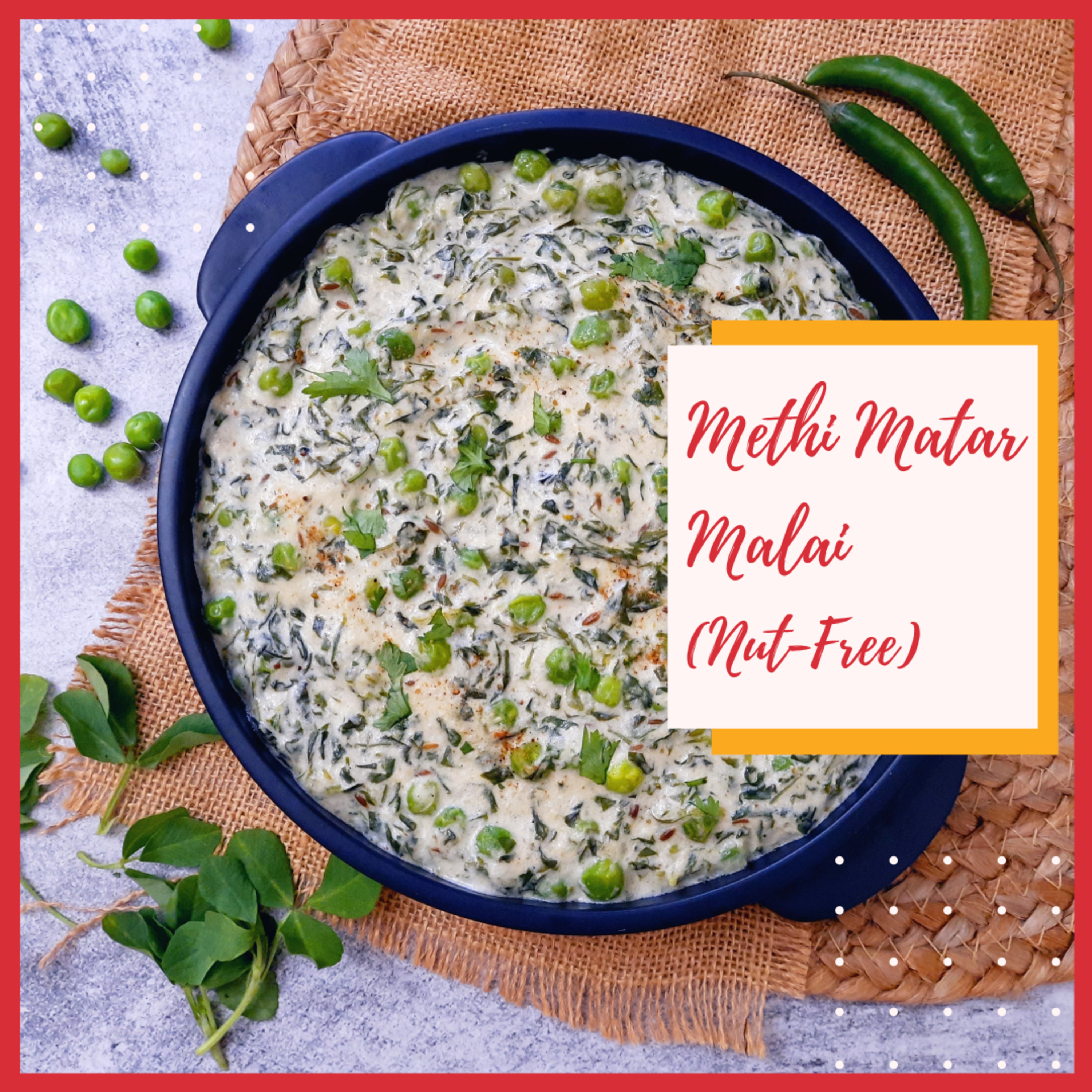 Methi Matar Malai (Nut-Free) | Fenugreek Leaves and Peas in Cream-Based Gravy episode artwork