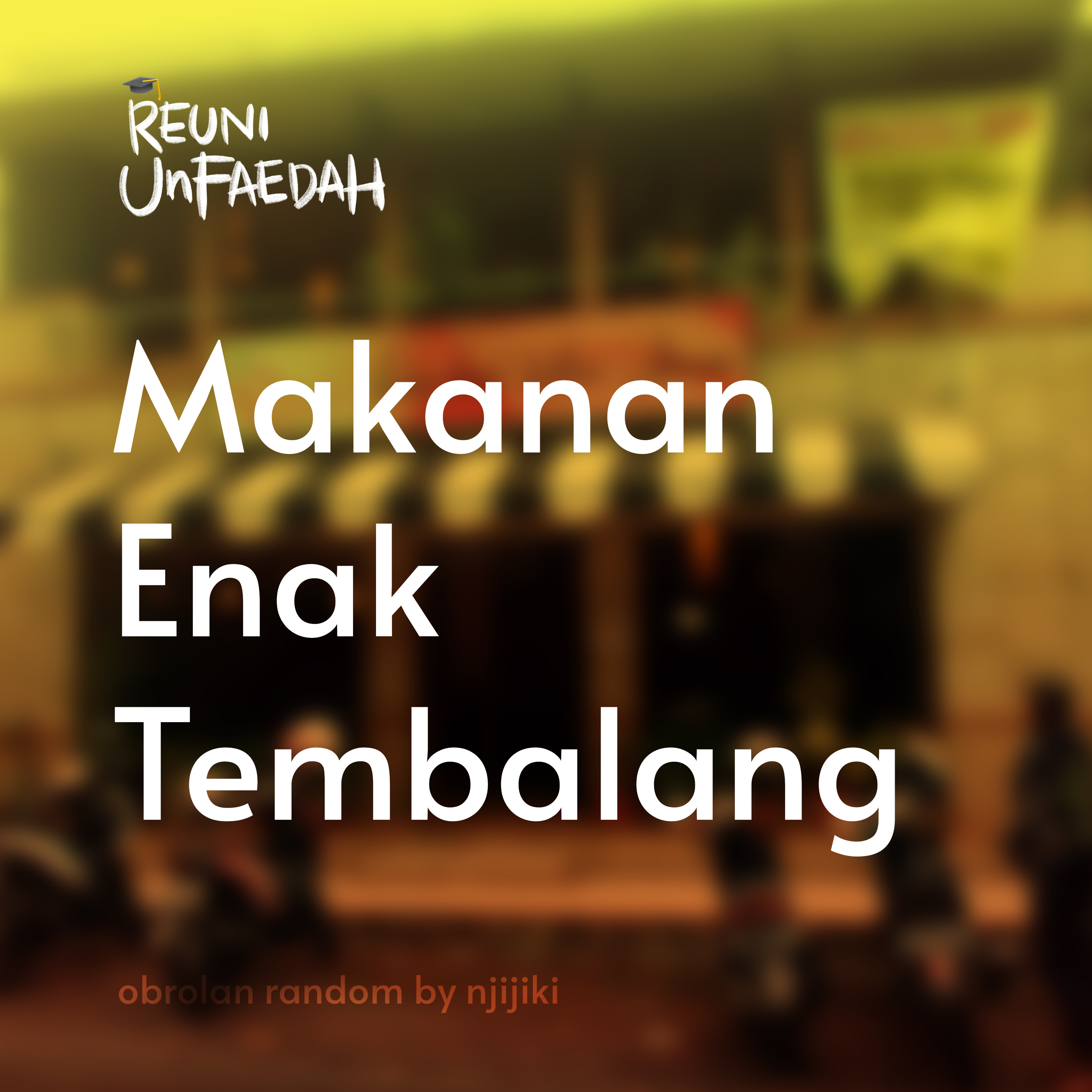 Reuni Unfaedah