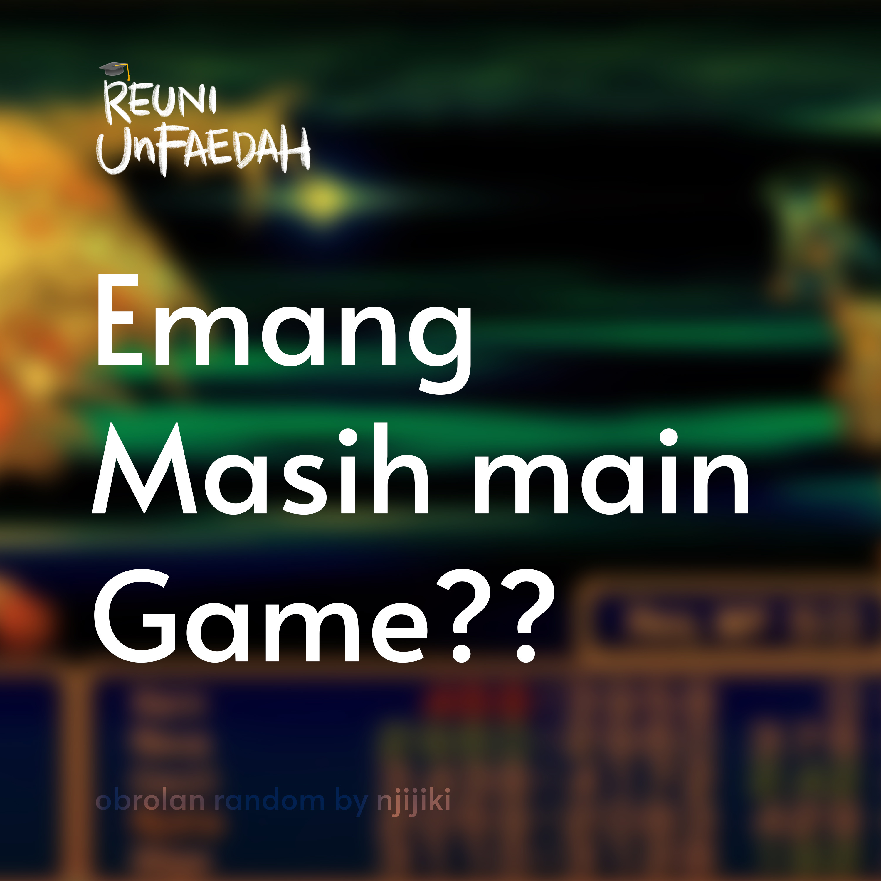 Reuni Unfaedah