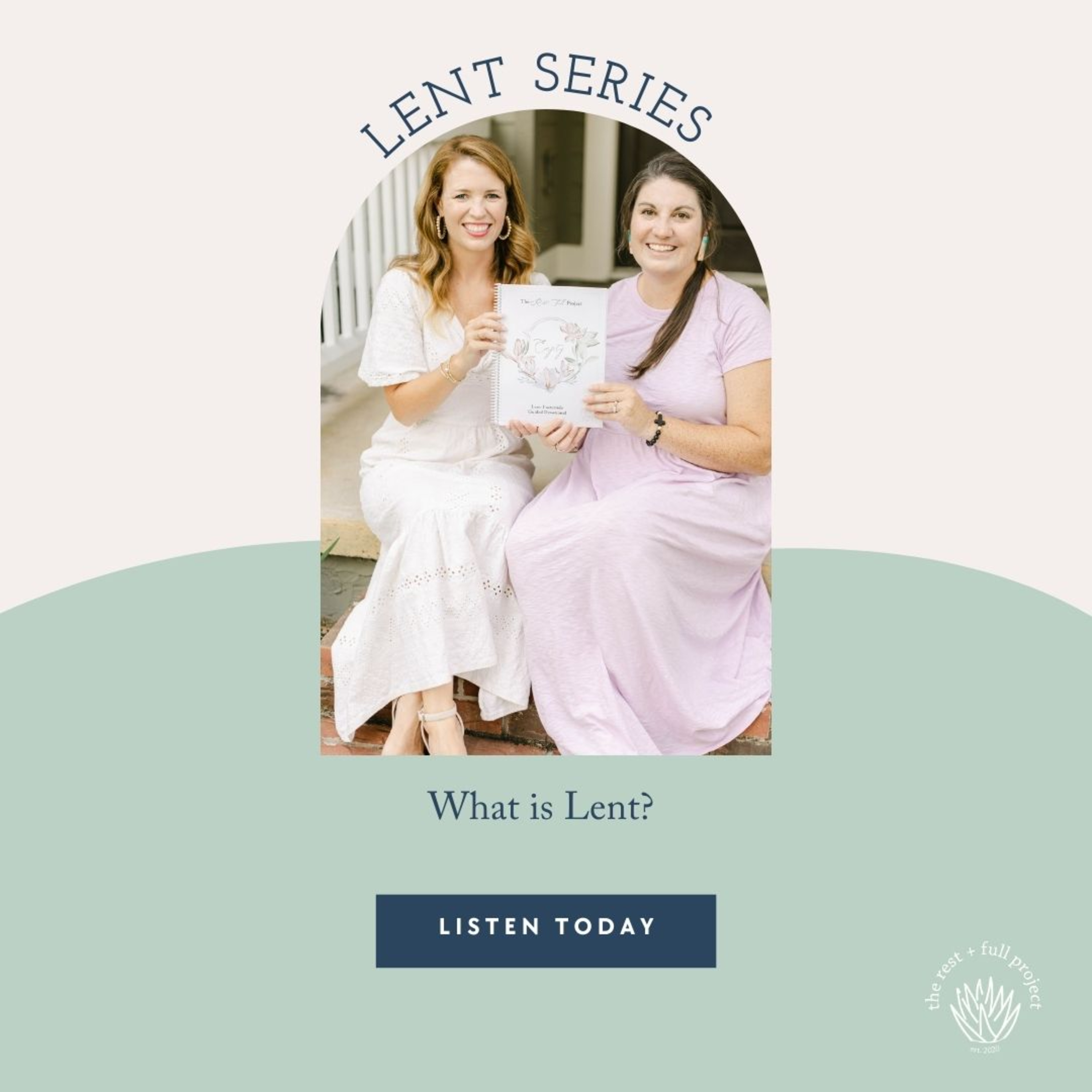 The Rest + Full Project Podcast with Christen Price + Megan Henderson