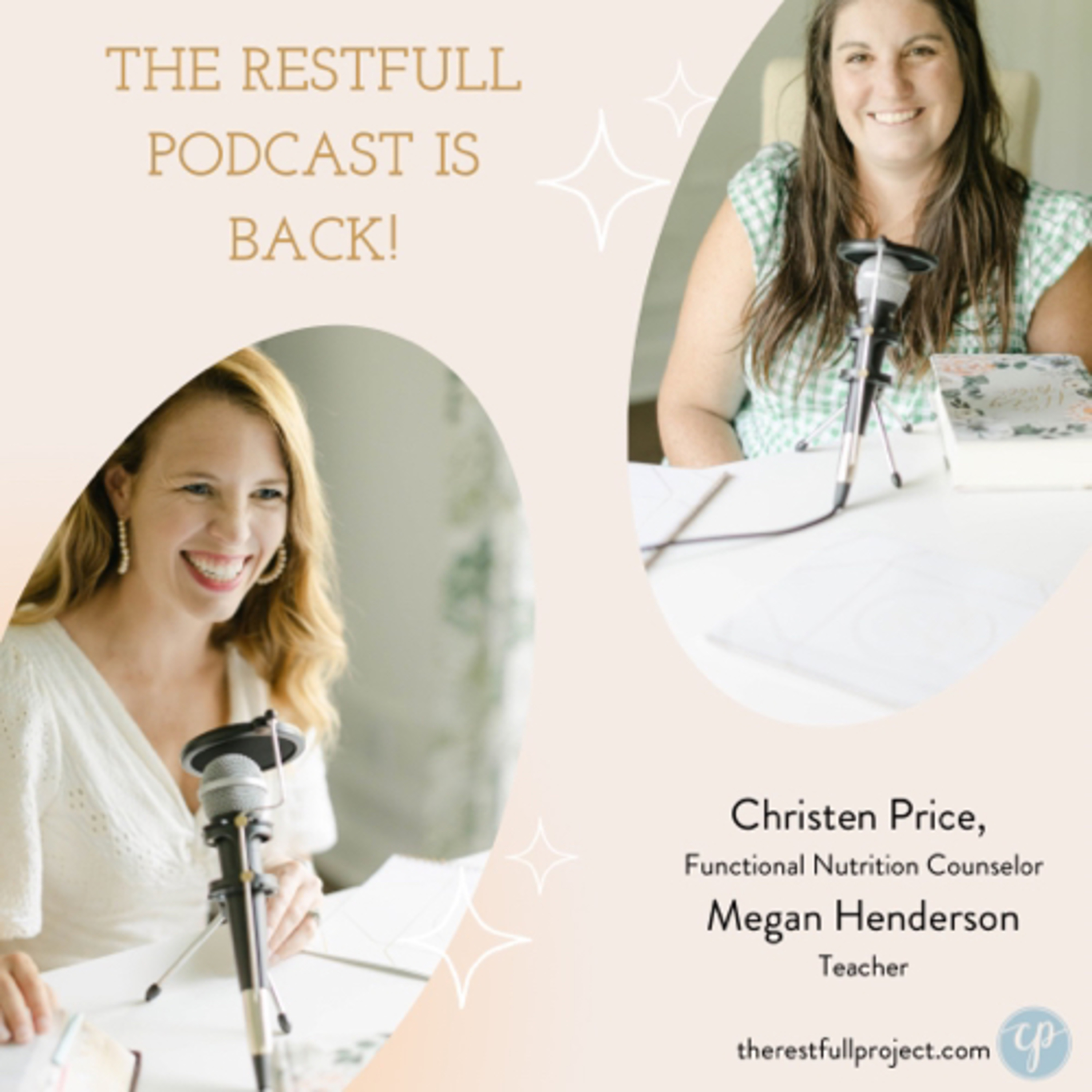 The Rest + Full Project Podcast with Christen Price + Megan Henderson