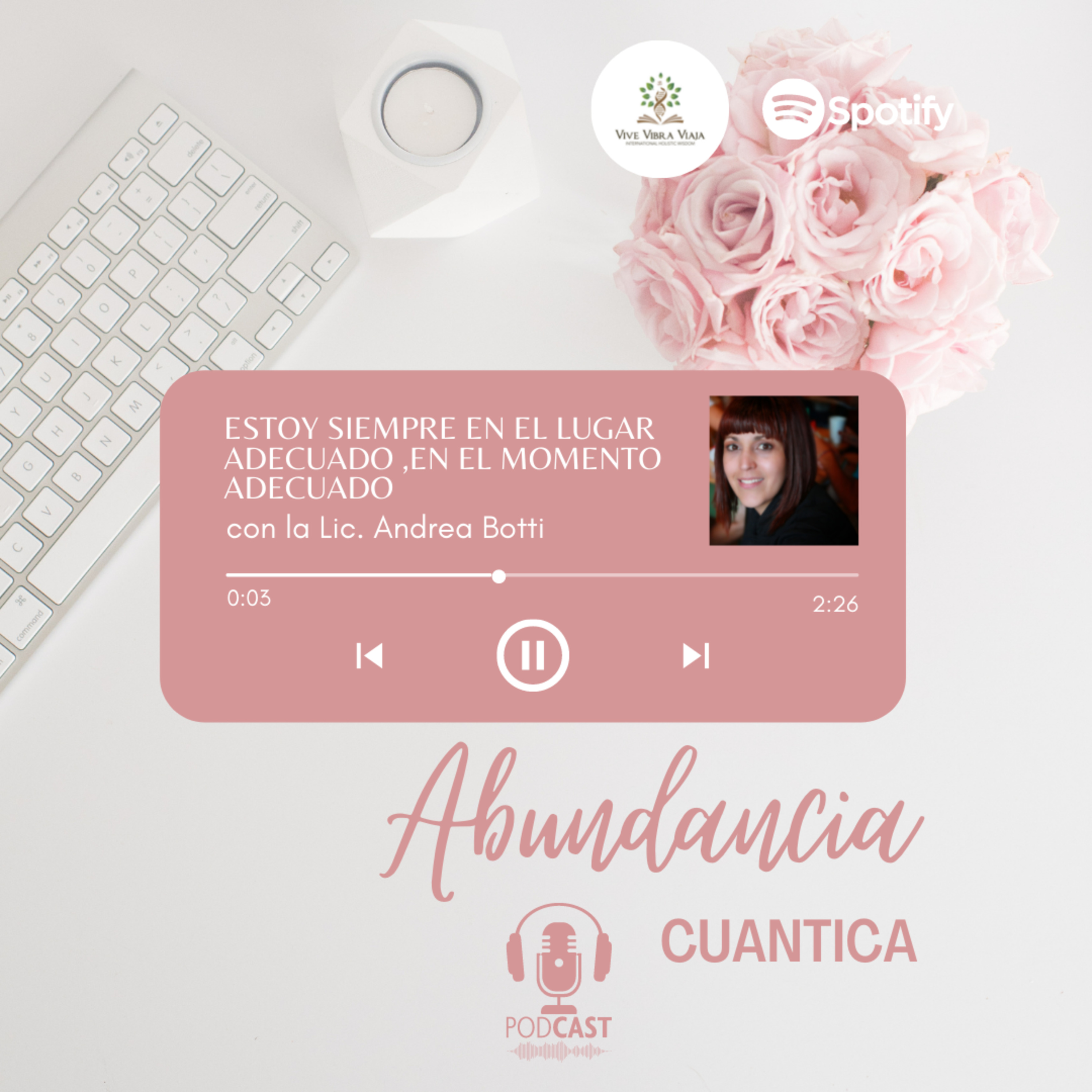 ABUNDANCIA CUANTICA | EL MOMENTO Y EL LUGAR CORRECTO episode artwork