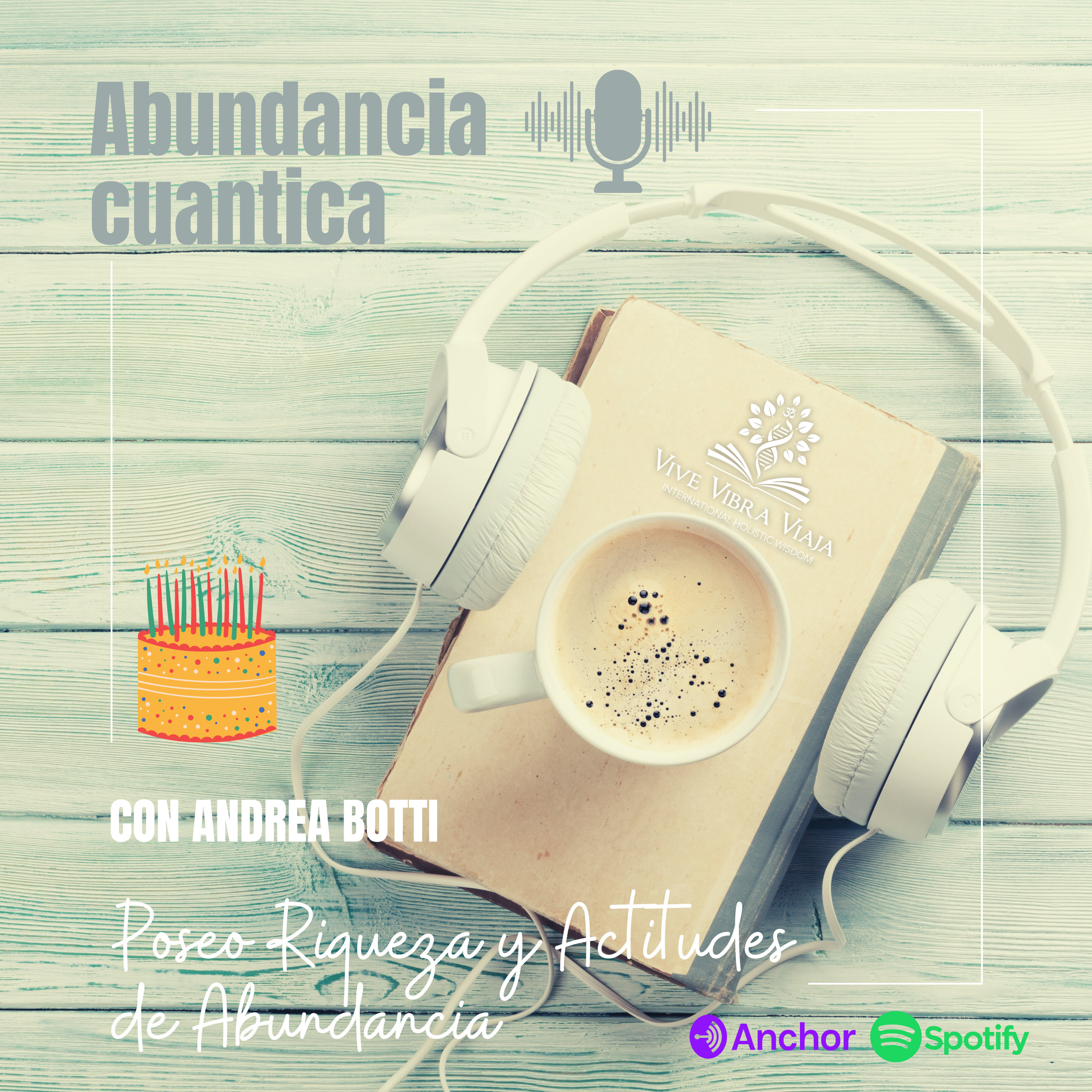 ABUNDANCIA CUANTICA : YO POSEO RIQUEZAS Y ACTITUDES episode artwork