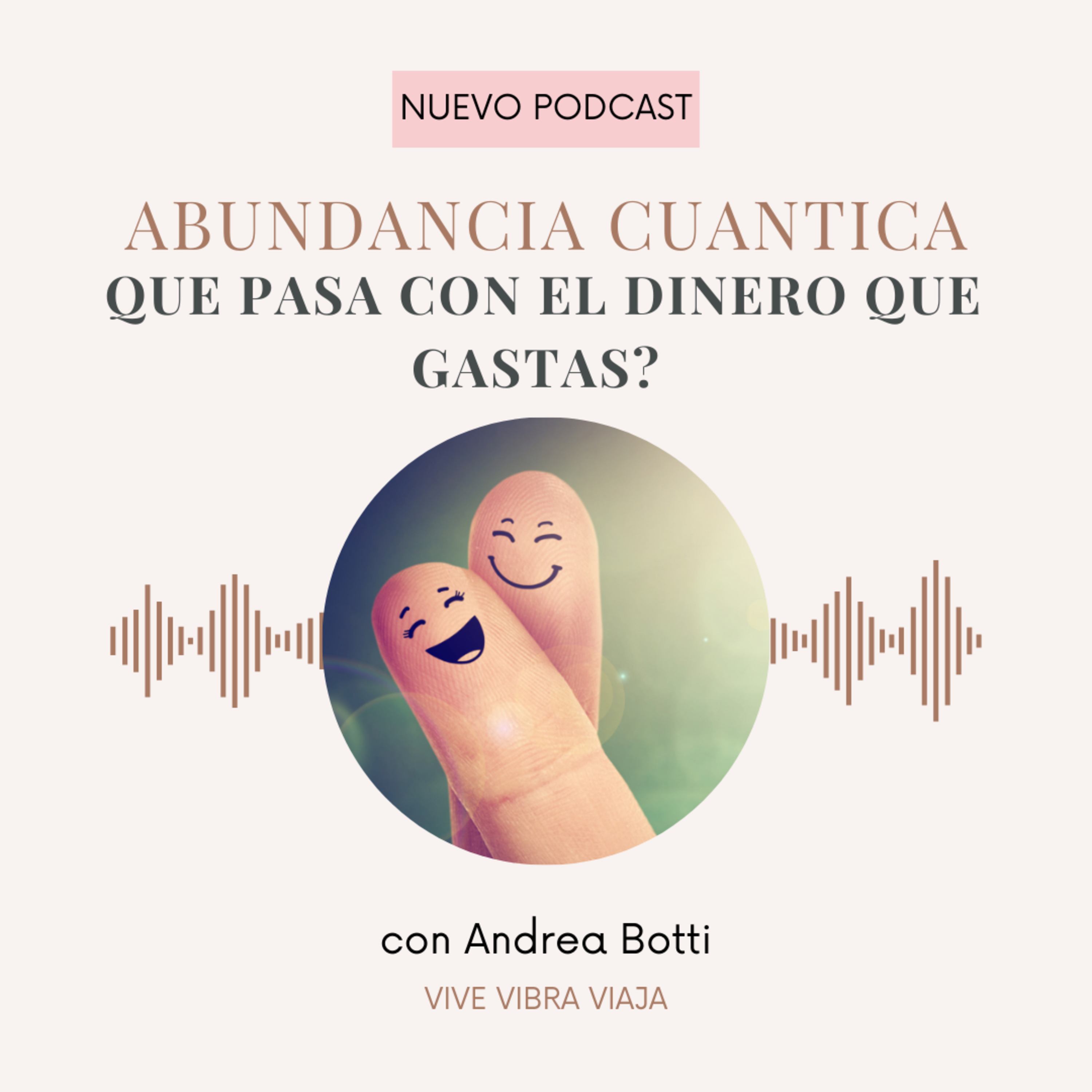 ABUNDANCIA CUANTICA : COMO GASTAS TU DINERO?  episode artwork