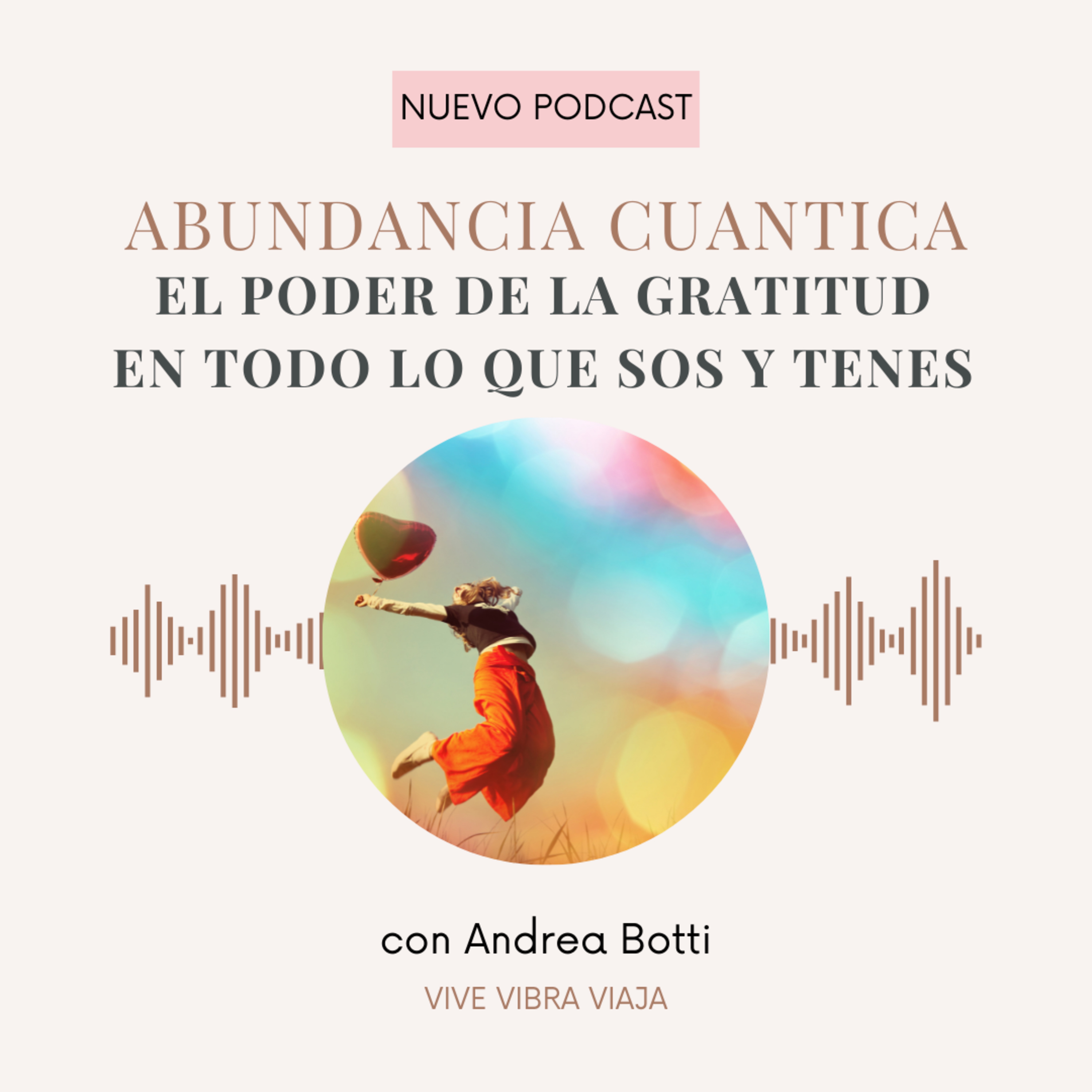 ABUNDANCIA CUANTICA | QUE VERDAD SE OCULTA DETRAS DEL AGRADECIMIENTO episode artwork