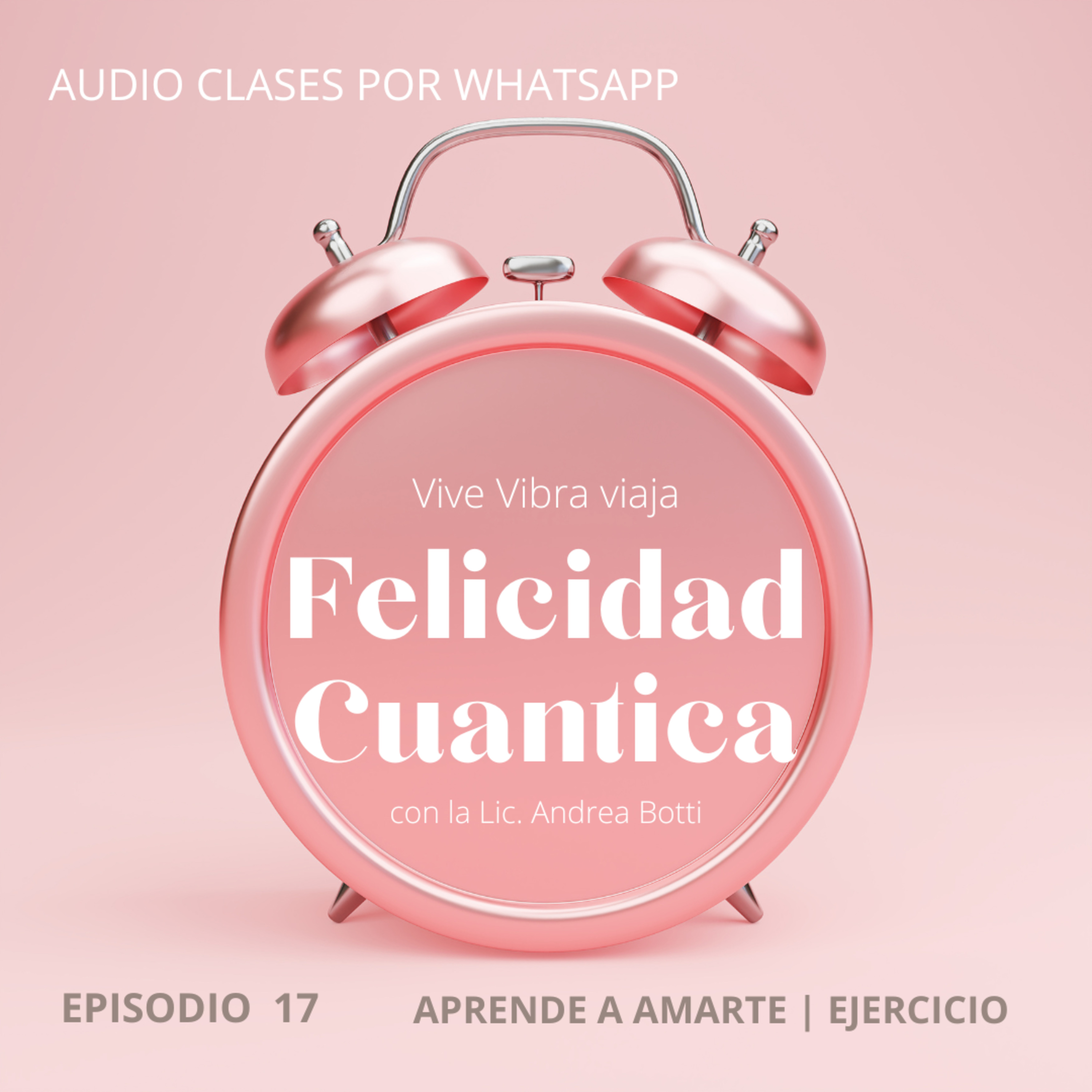 FELICIDAD CUANTICA | APRENDER A AMARTE episode artwork