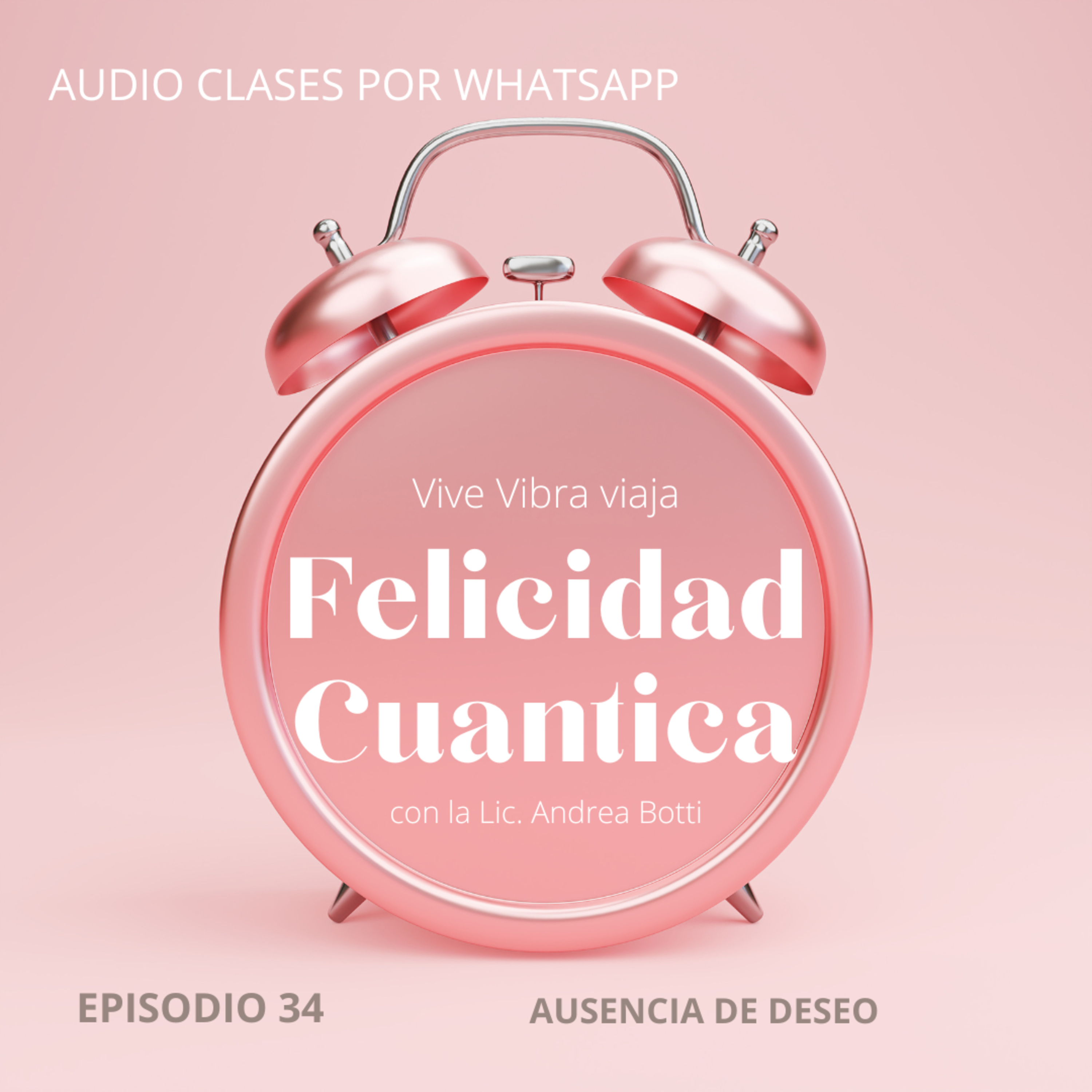 FELICIDAD CUANTICA | AUSENCIA DE DESEO episode artwork