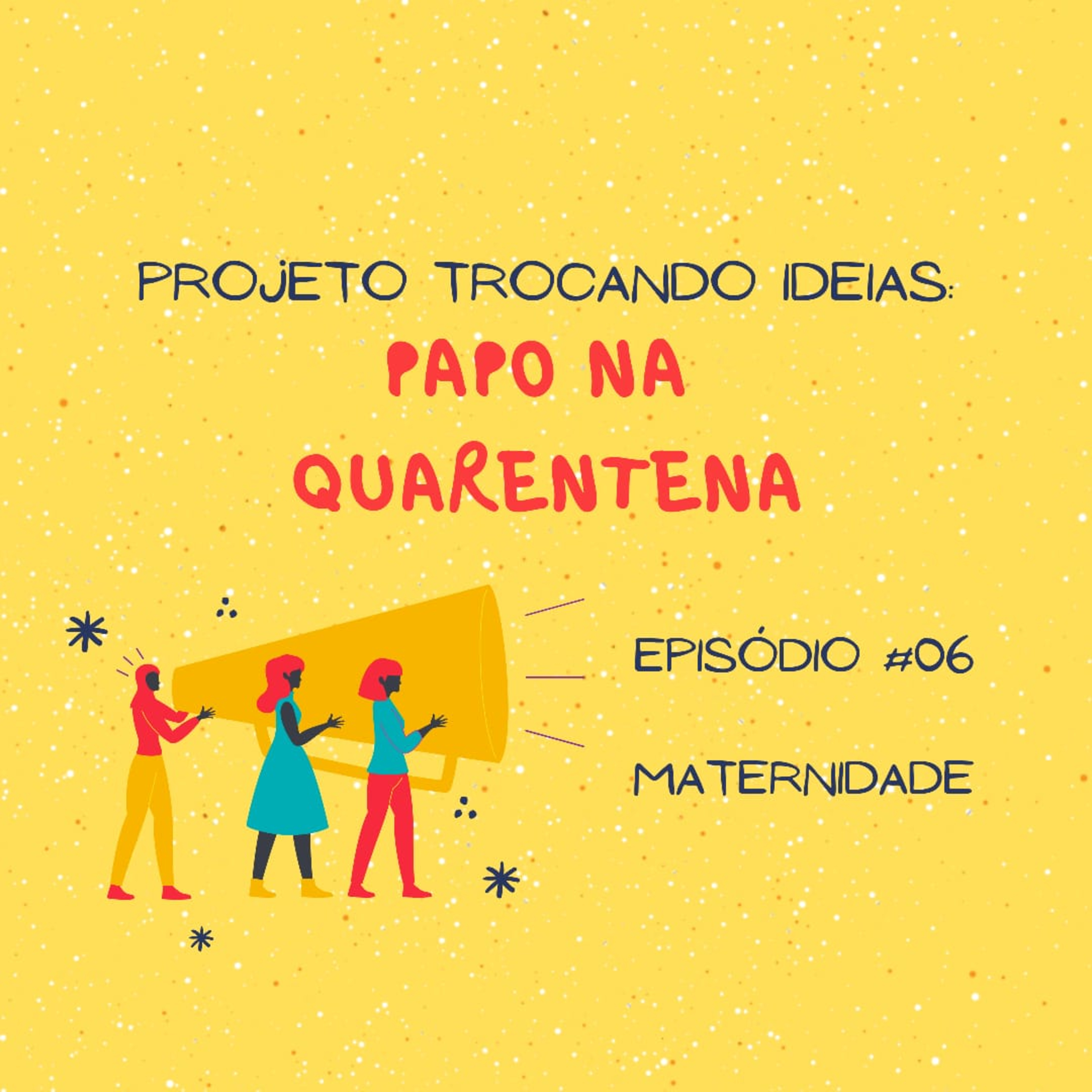 Trocando Idéias: Papo na Quarentena