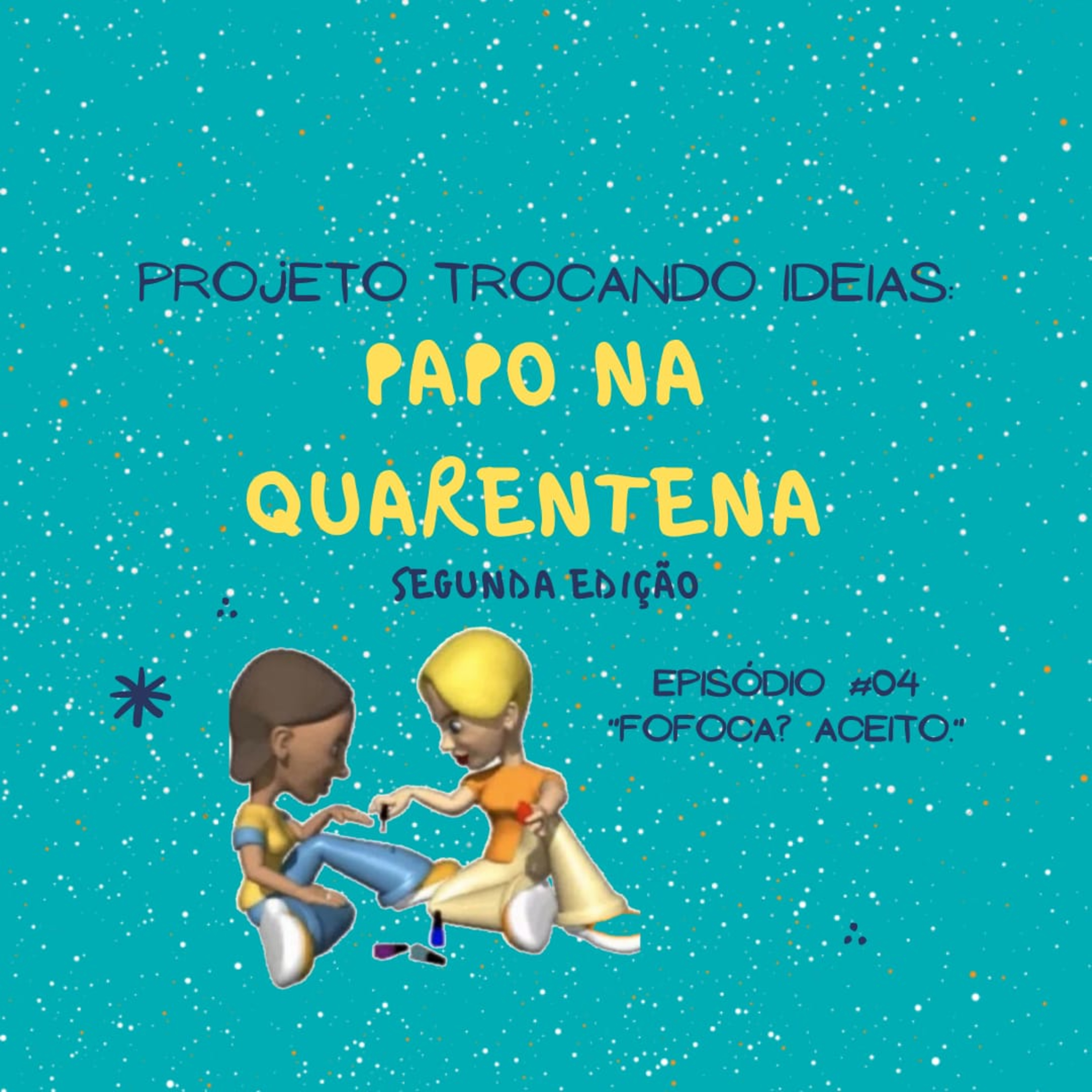 Trocando Idéias: Papo na Quarentena